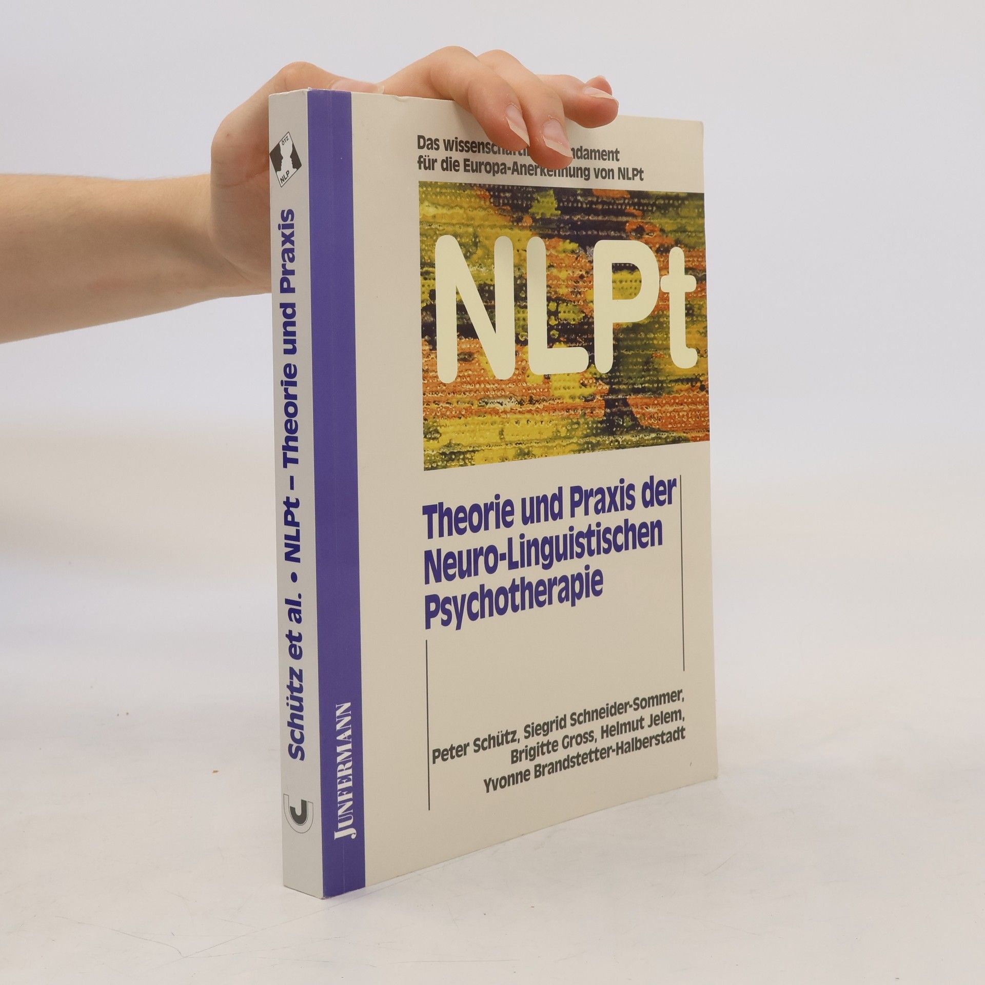 Peter Schutz Theorie und Praxis der neuro-linguistischen Psychotherapie (NLPt)