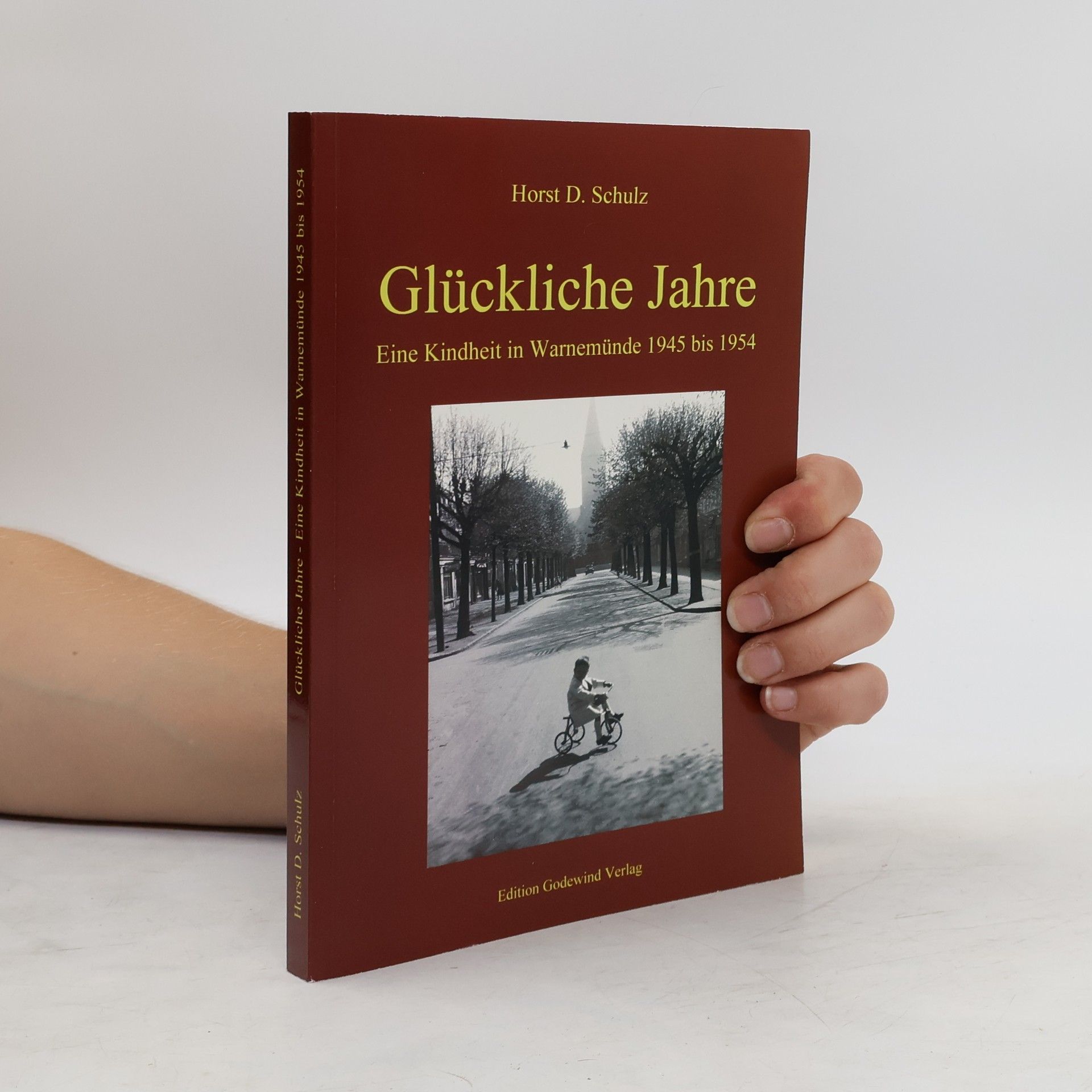 Horst D. Schulz Glückliche Jahre