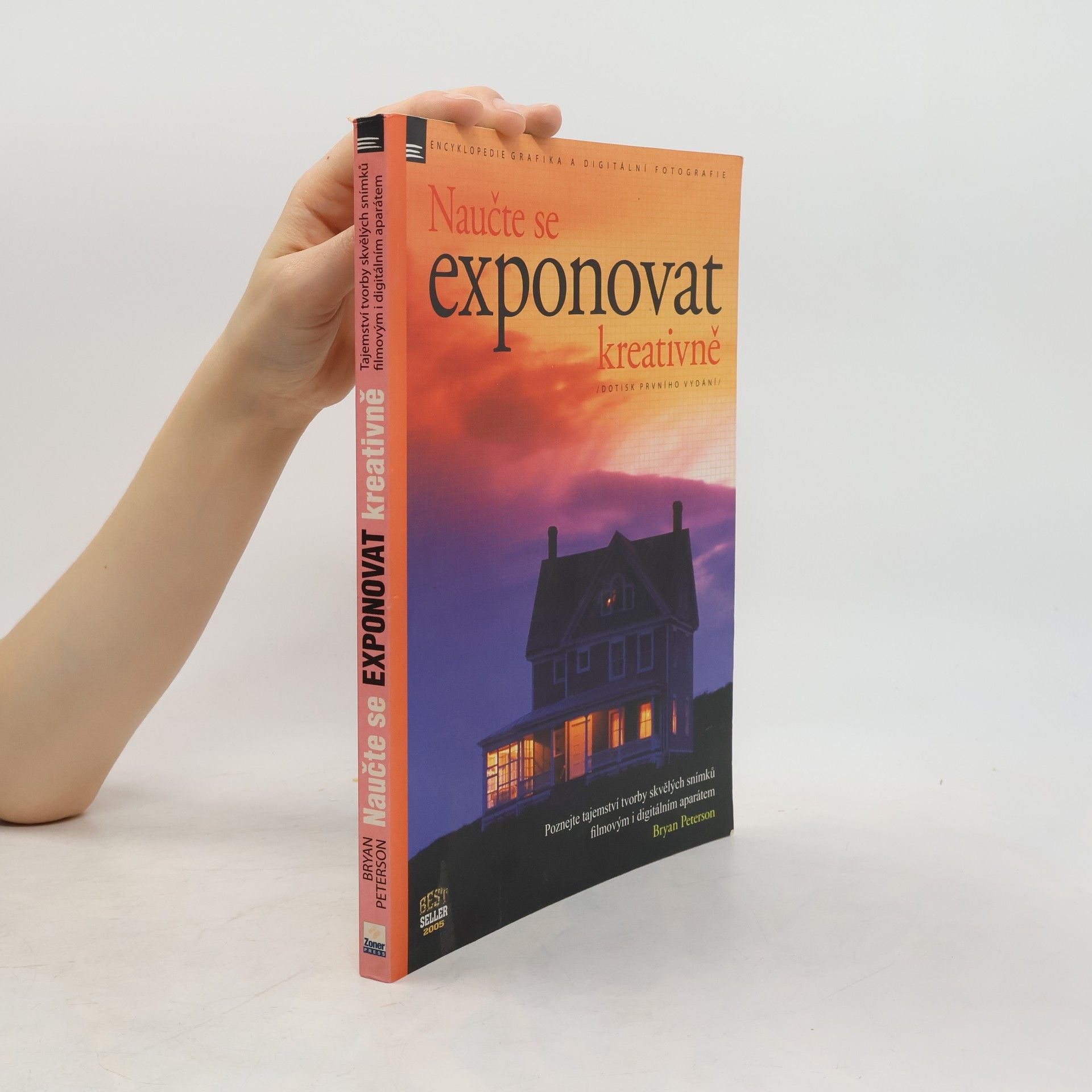 Bryan Peterson Naučte se exponovat kreativně