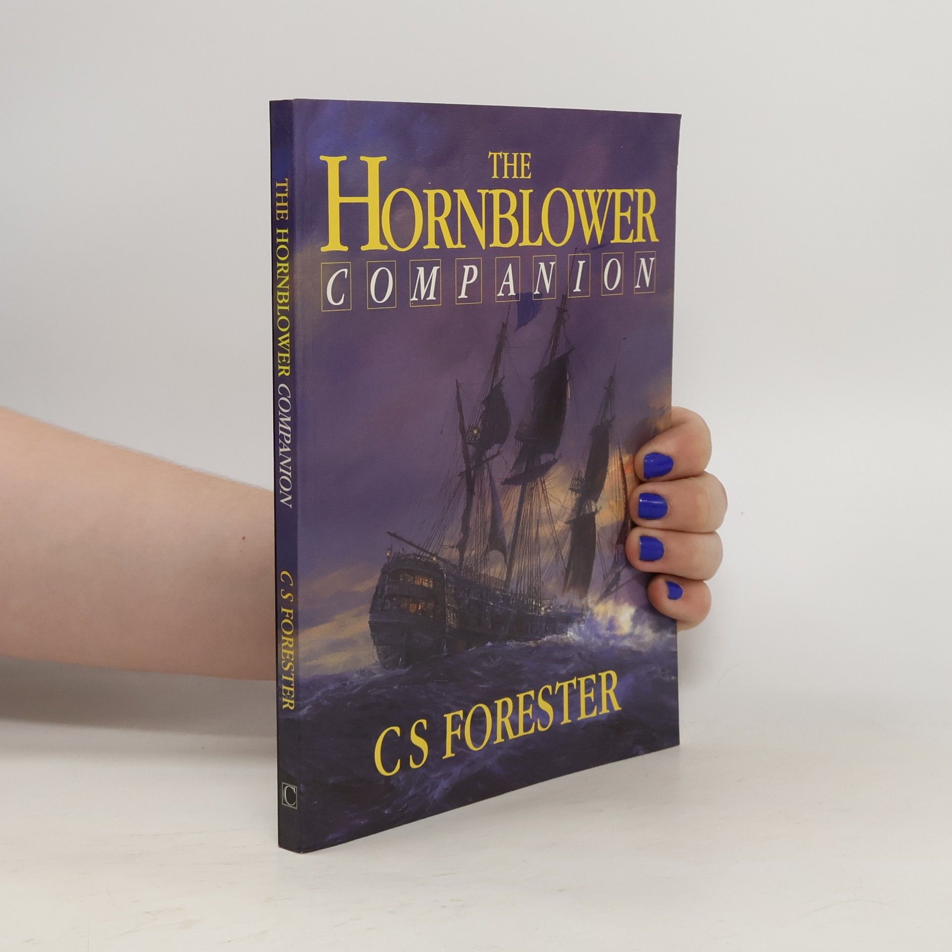 C. S. Forester The Hornblower Companion