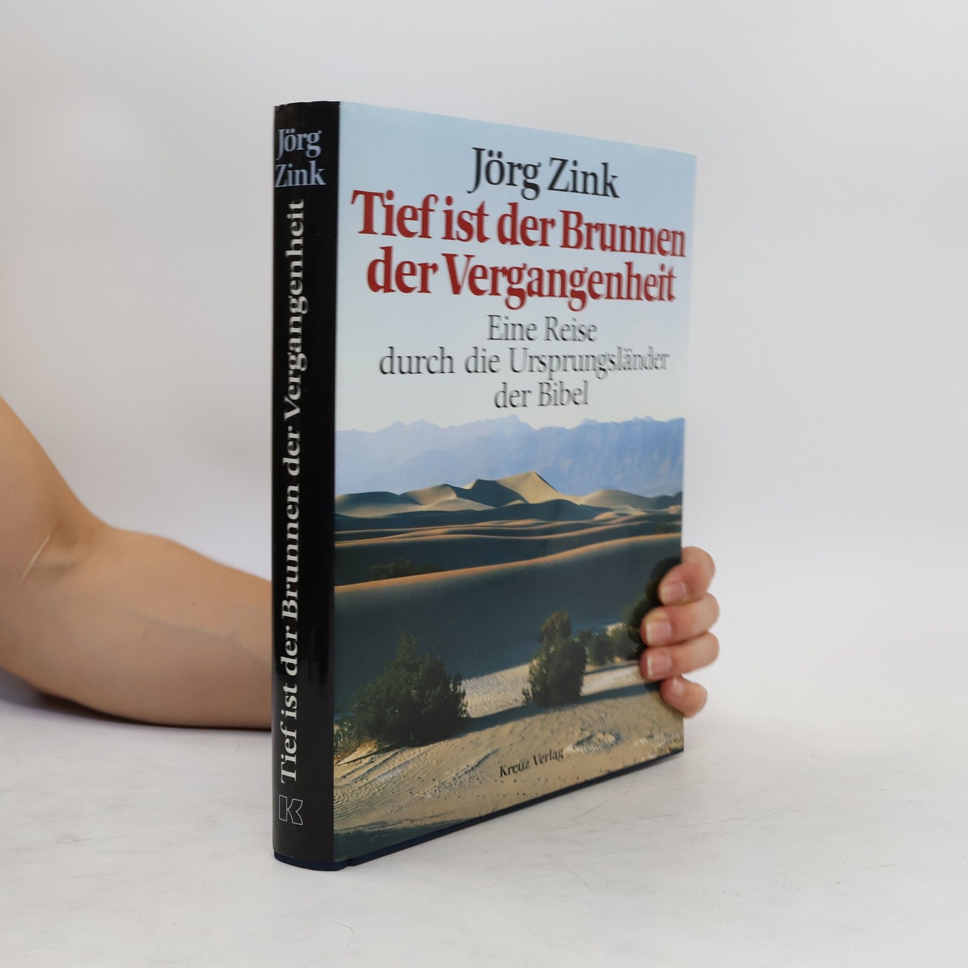 Jörg Zink Tief ist der Brunnen der Vergangenheit