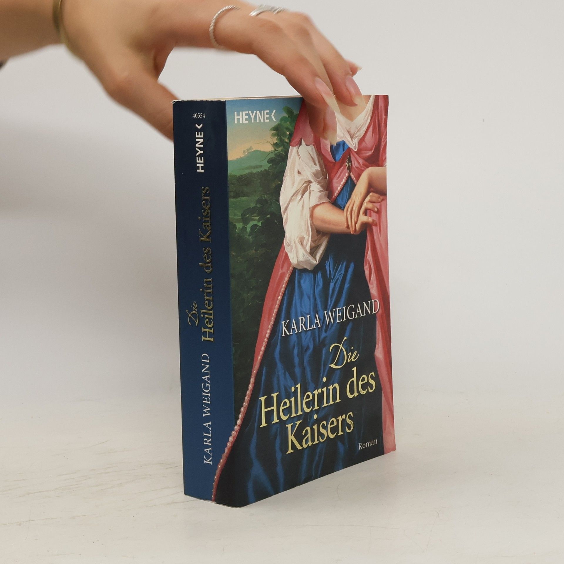 Karla Weigand Die Heilerin des Kaisers