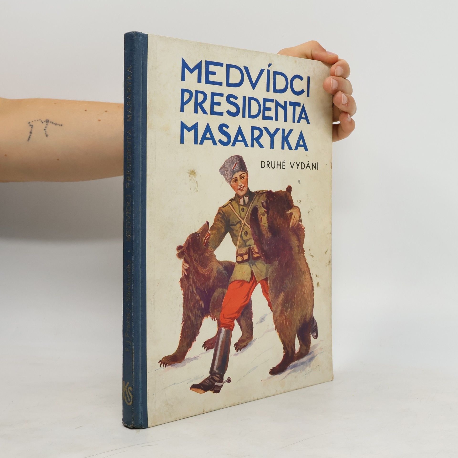 Ferdinand Ivanovič Pražský Slavkovský Medvídci presidenta Masaryka