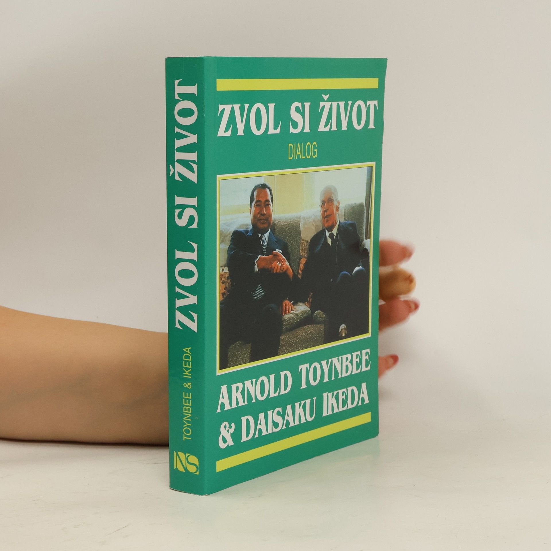 Arnold Toynbee Zvol si život. Dialog