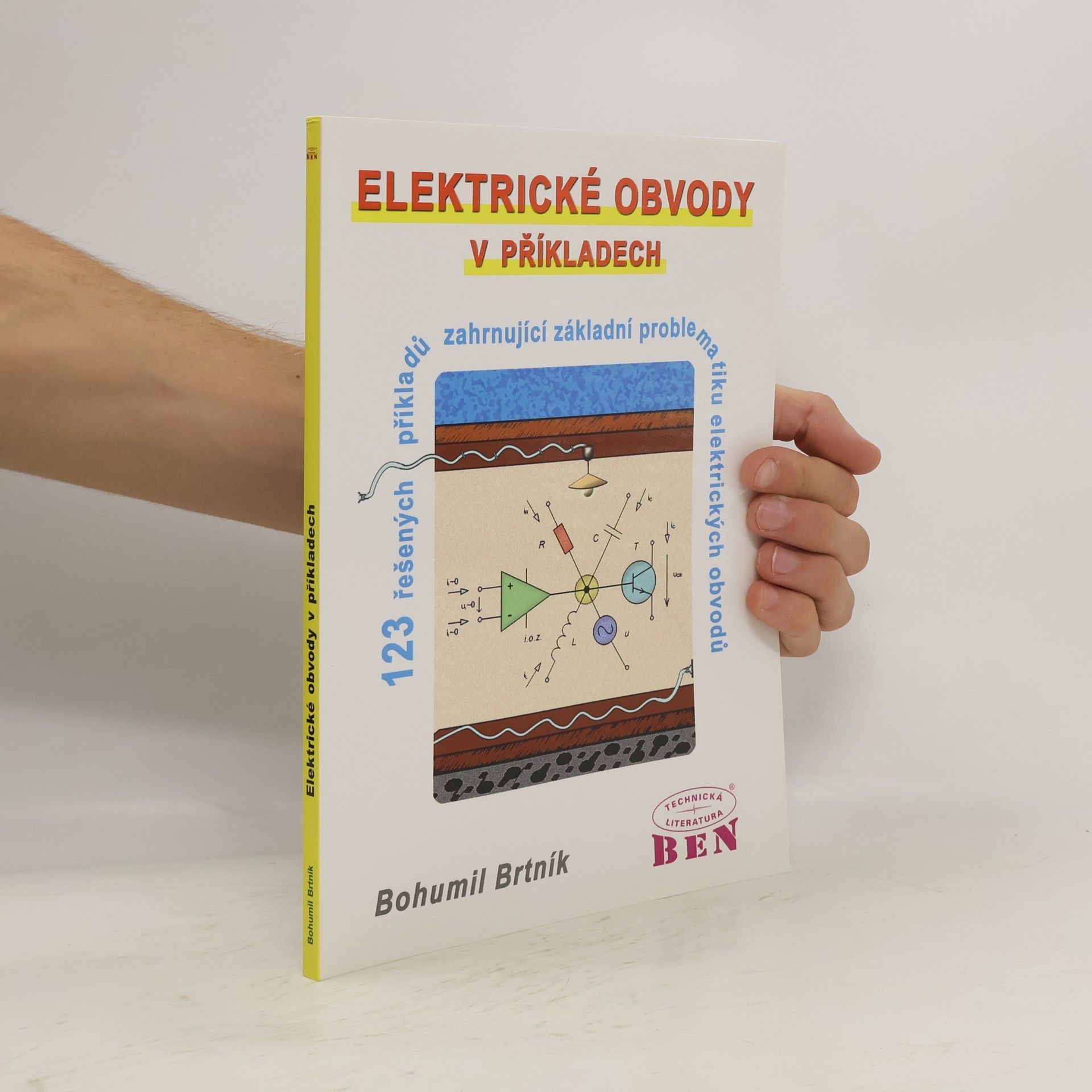 BEN - technická literatura Elektrické obvody v příkladech