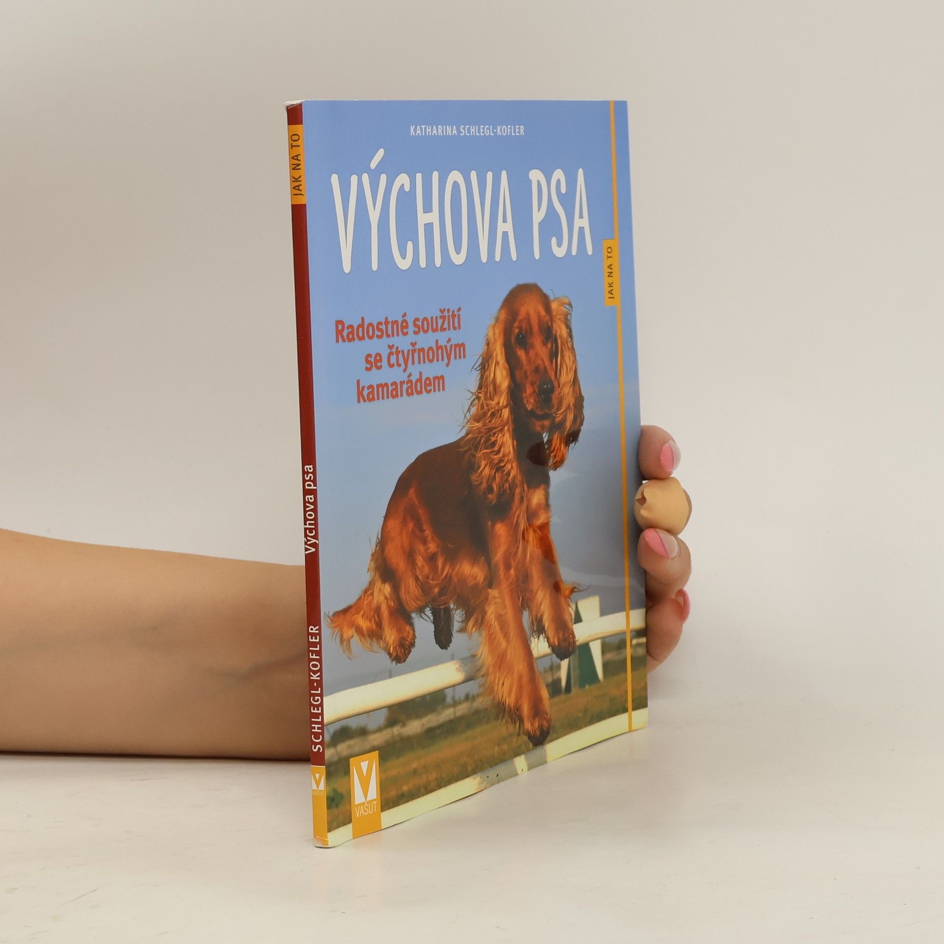Katharina Schleg Kofler Výchova psa