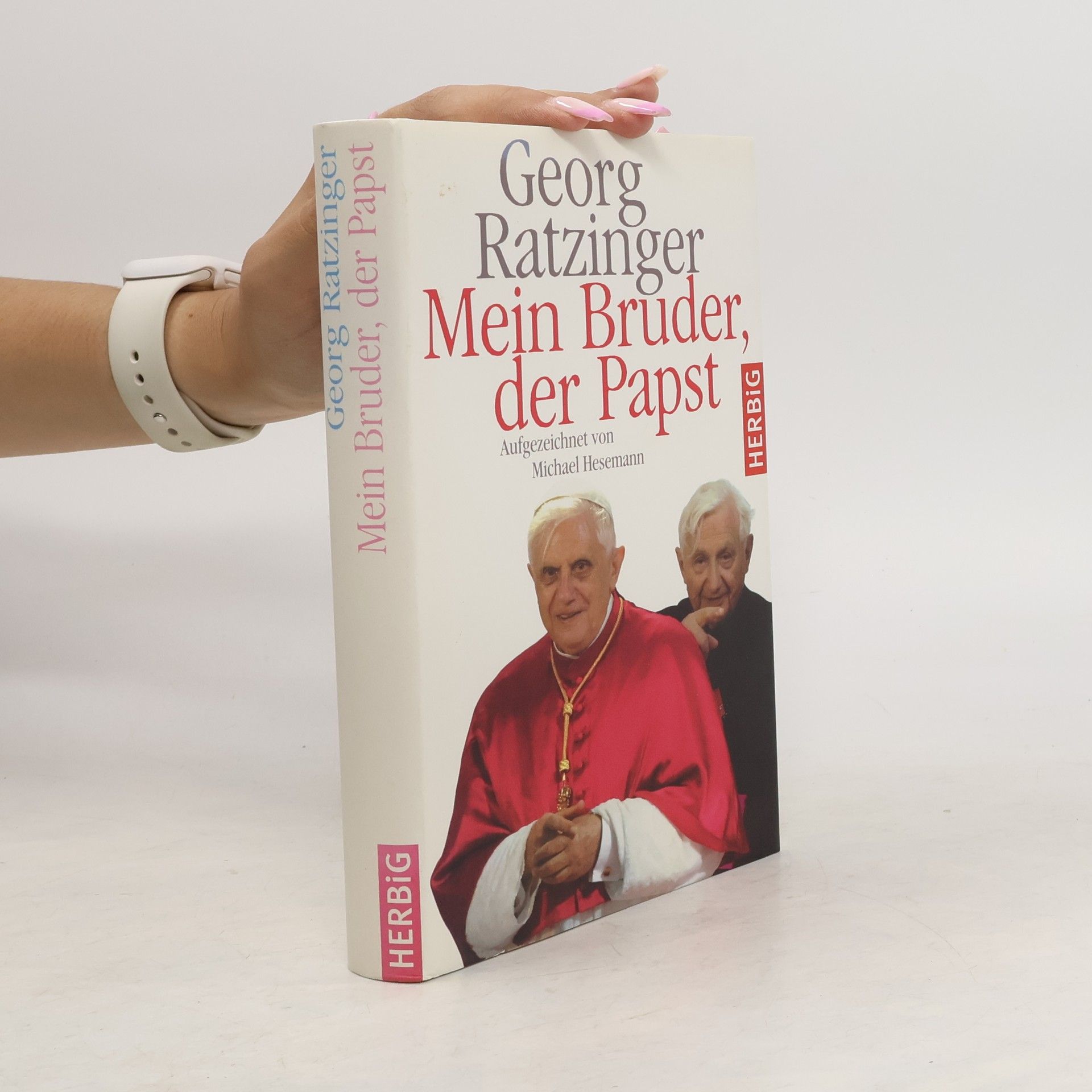 Ratzinger Georg Mein Bruder, der Papst