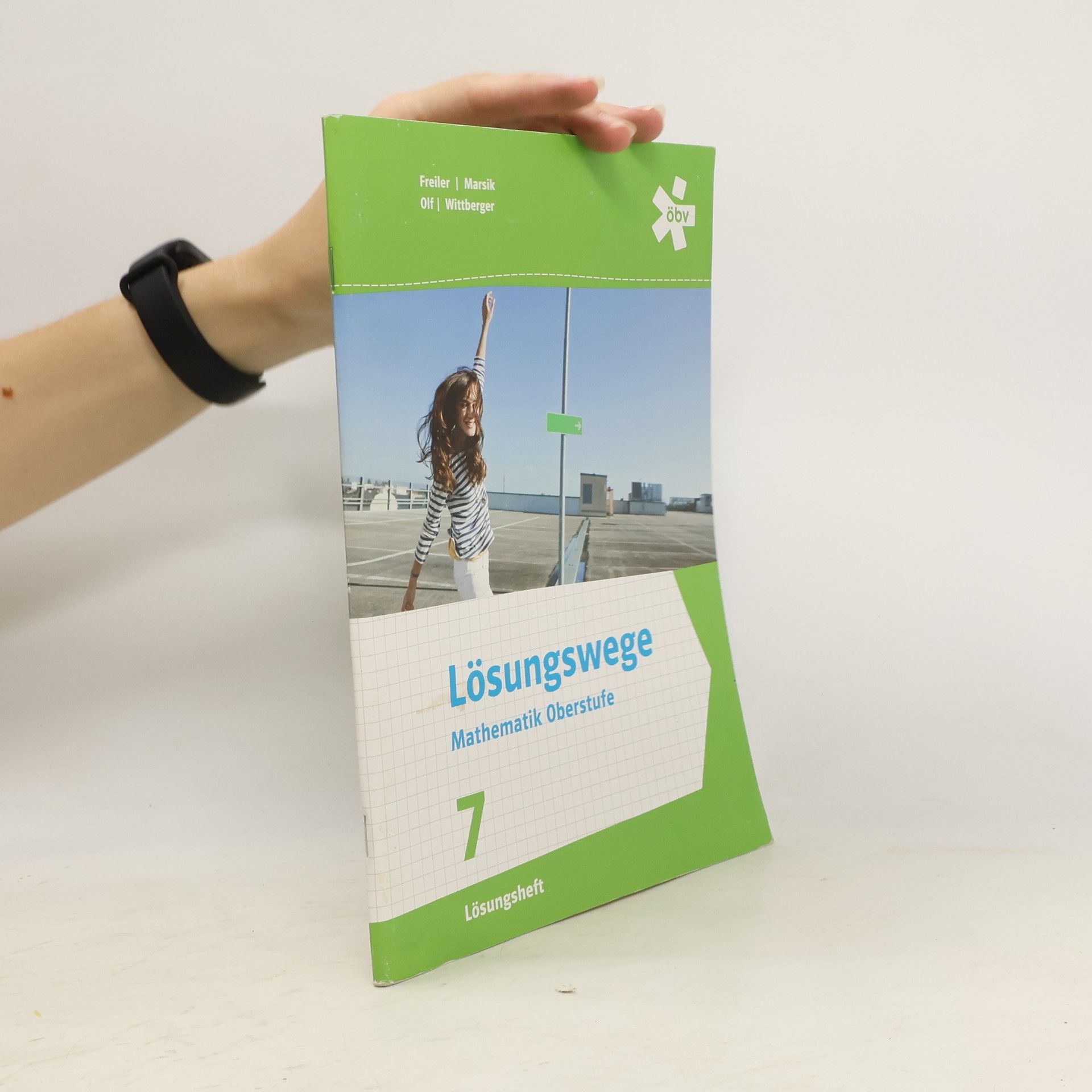 Philipp Freiler Lösungswege Mathematik Oberstufe 7. Lösungsheft