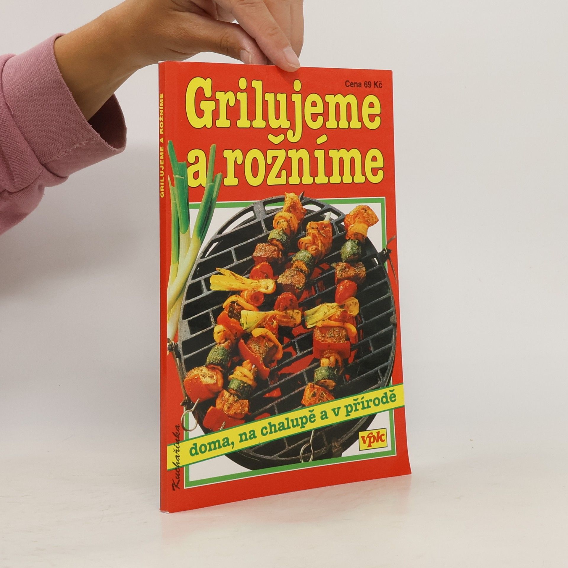 Libuše Vlachová Grilujeme a rožníme