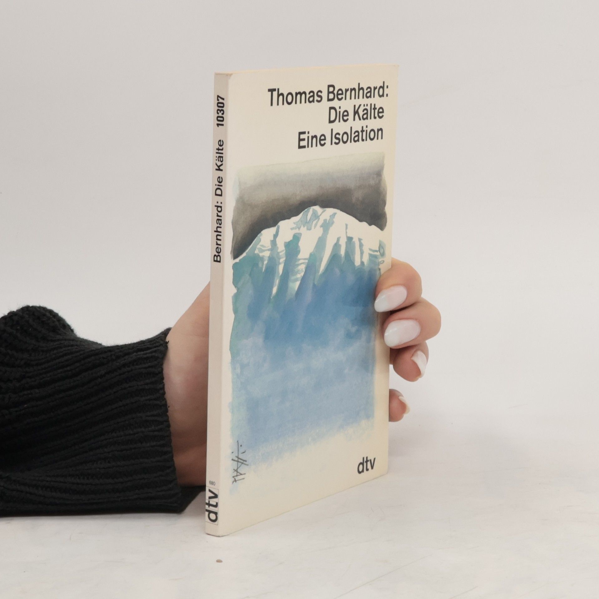 Thomas Bernhard Die Kälte : eine Isolation