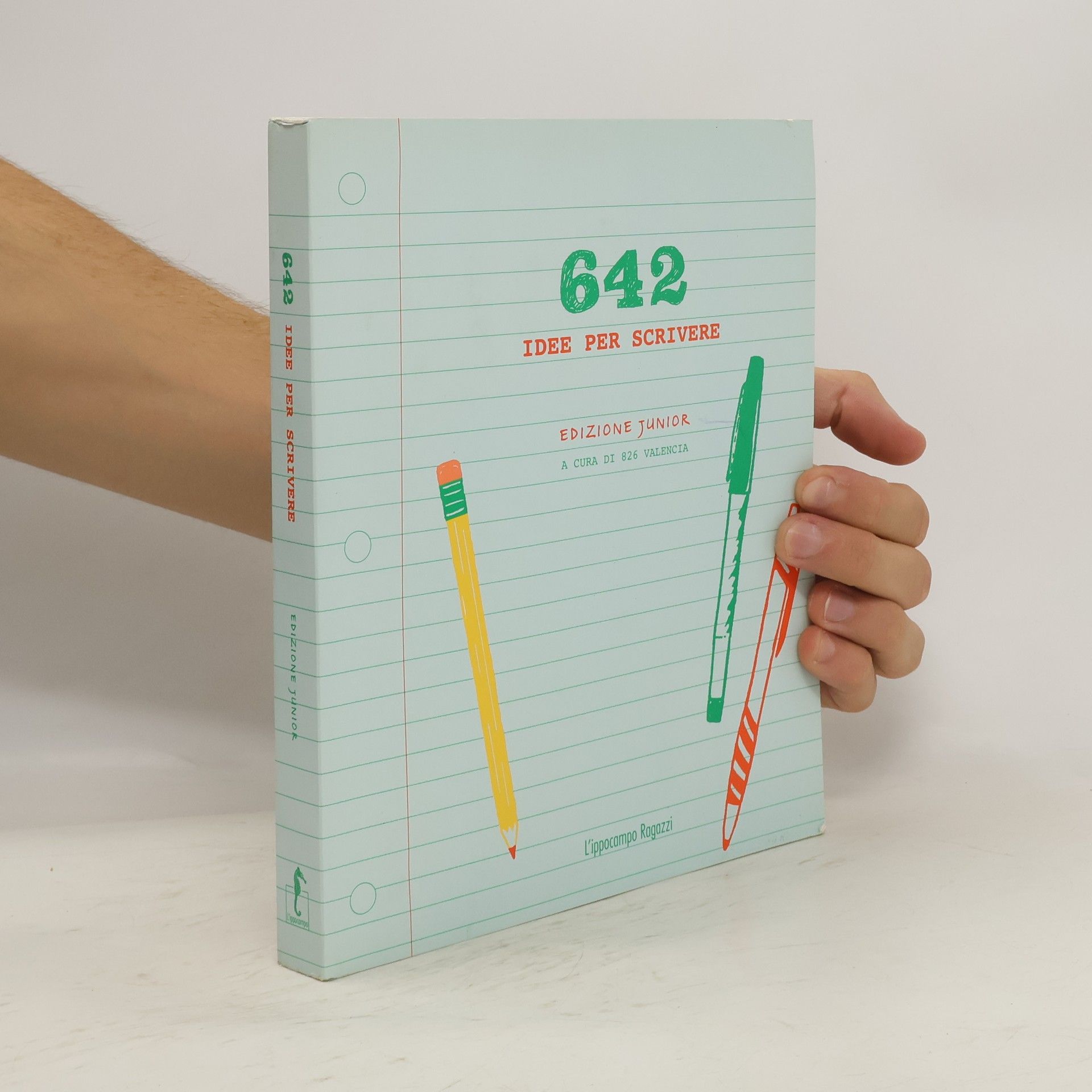 AA.VV. 642 idee per scrivere. Edizione junior