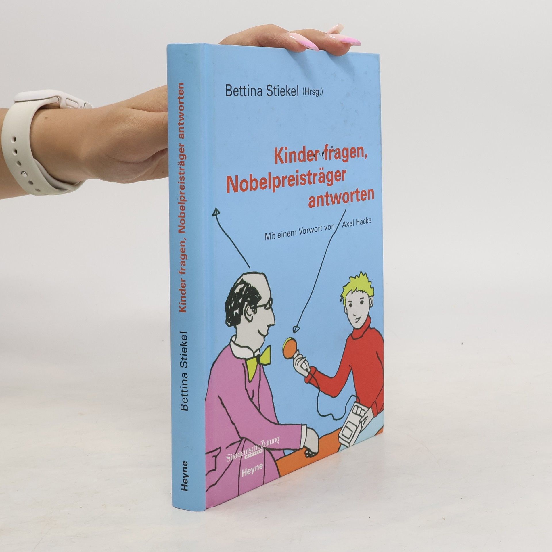 Bettina Stiekel Kinder fragen, Nobelpreisträger antworten