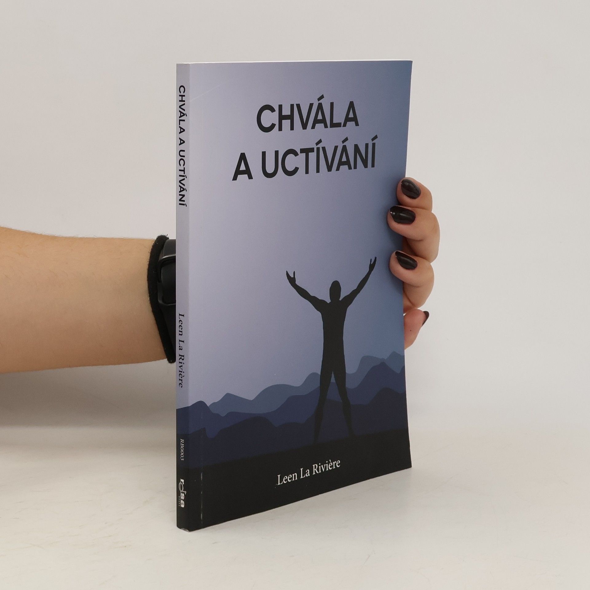 Leen La Rivière Chvála a uctívání