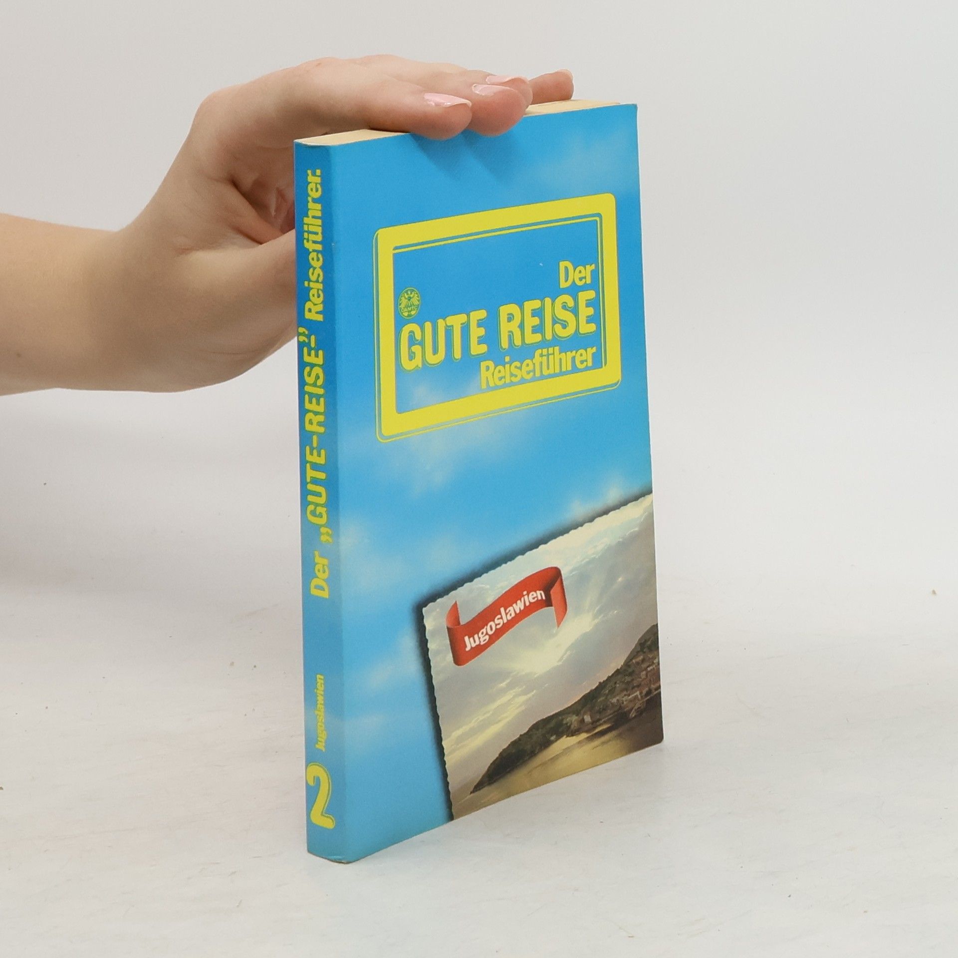 Robert Jana Der gute Reise. Reiseführer 2. Jugoslawien