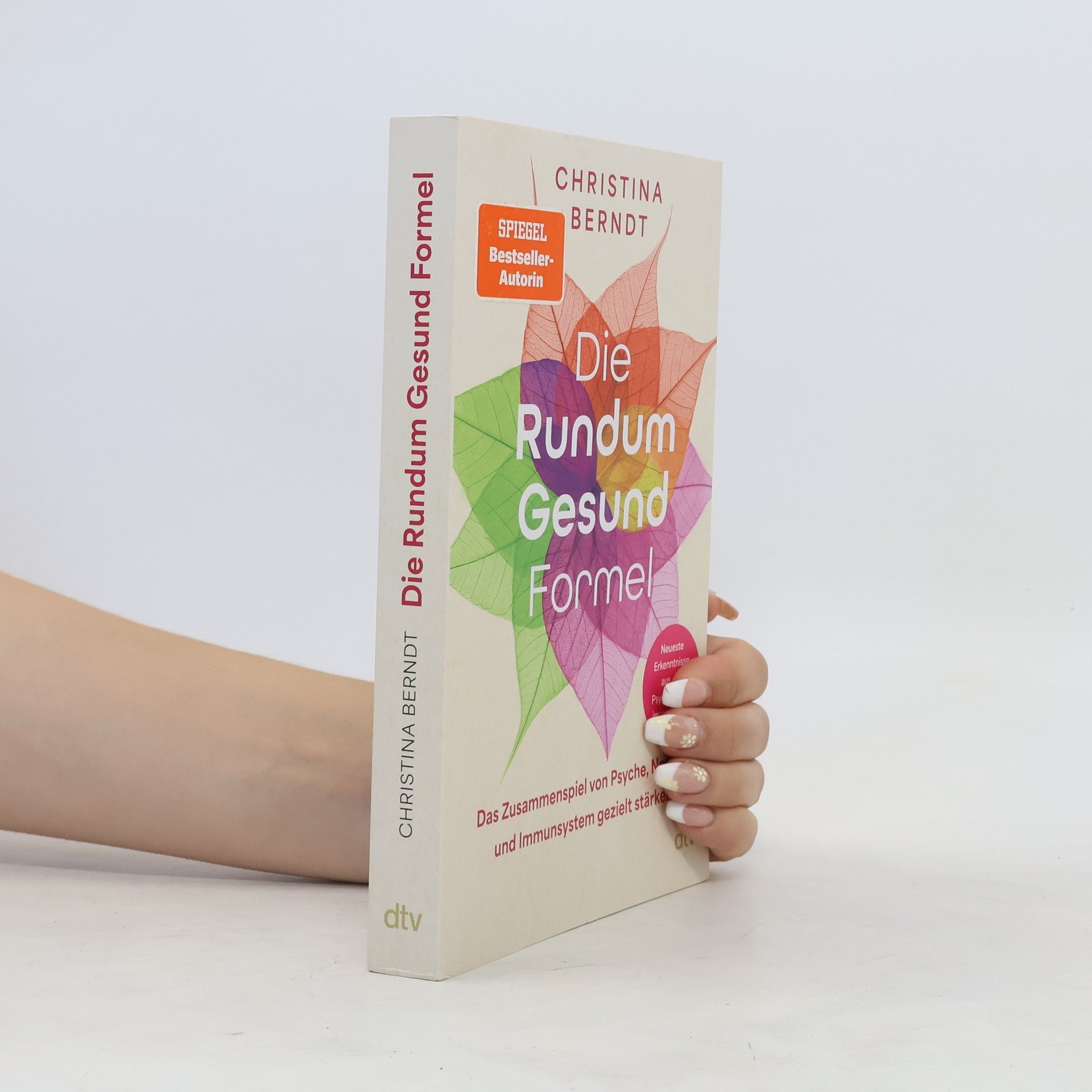 Christina Berndt Die Rundum-Gesund-Formel
