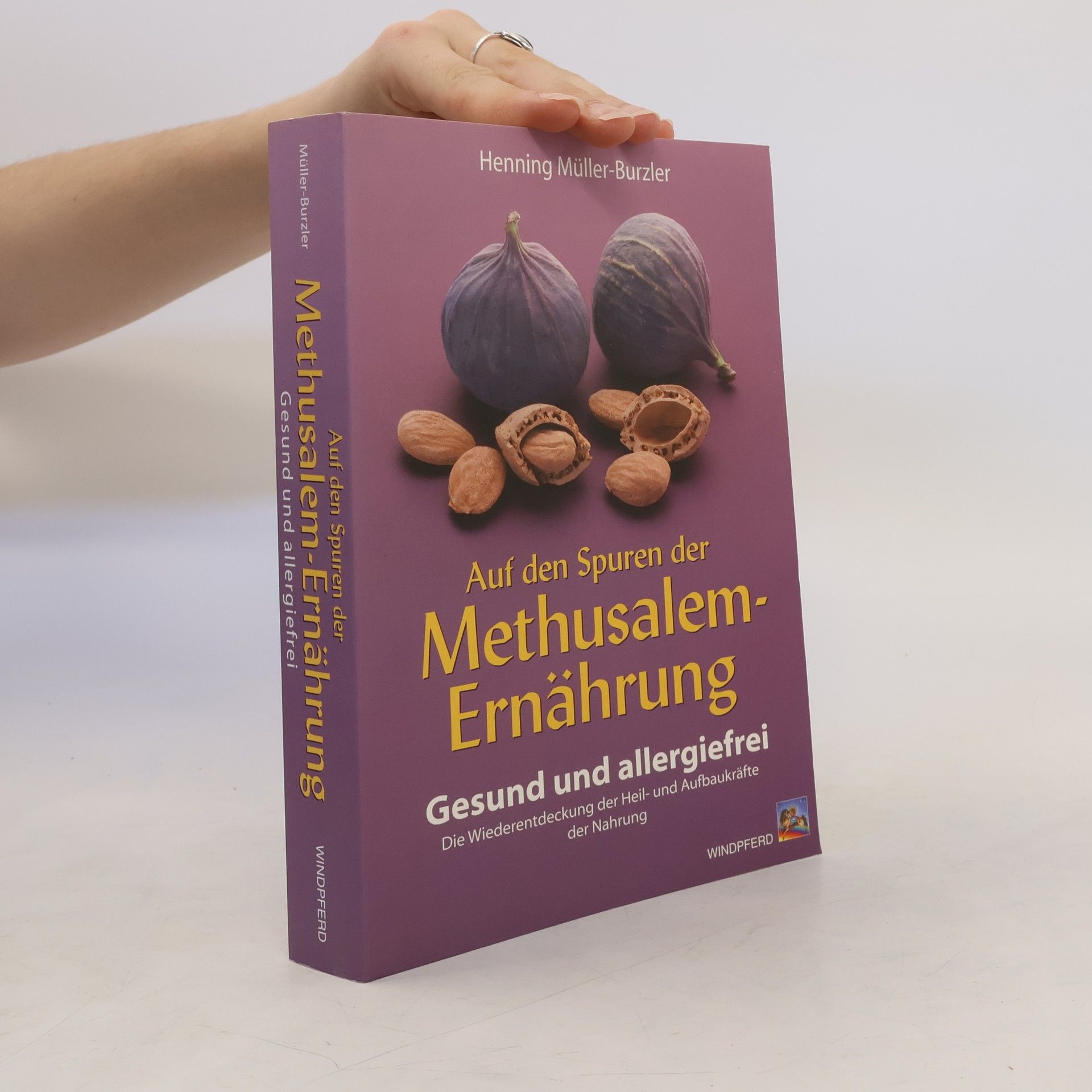 Henning Müller Burzler Auf den Spuren der Methusalem-Ernährung