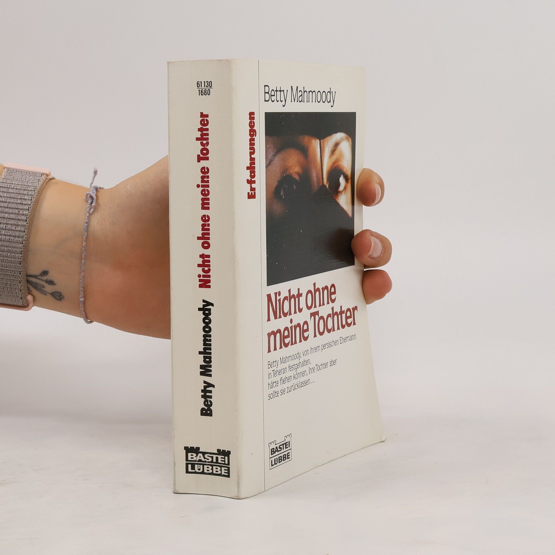 Betty Mahmoody Nicht ohne meine Tochter