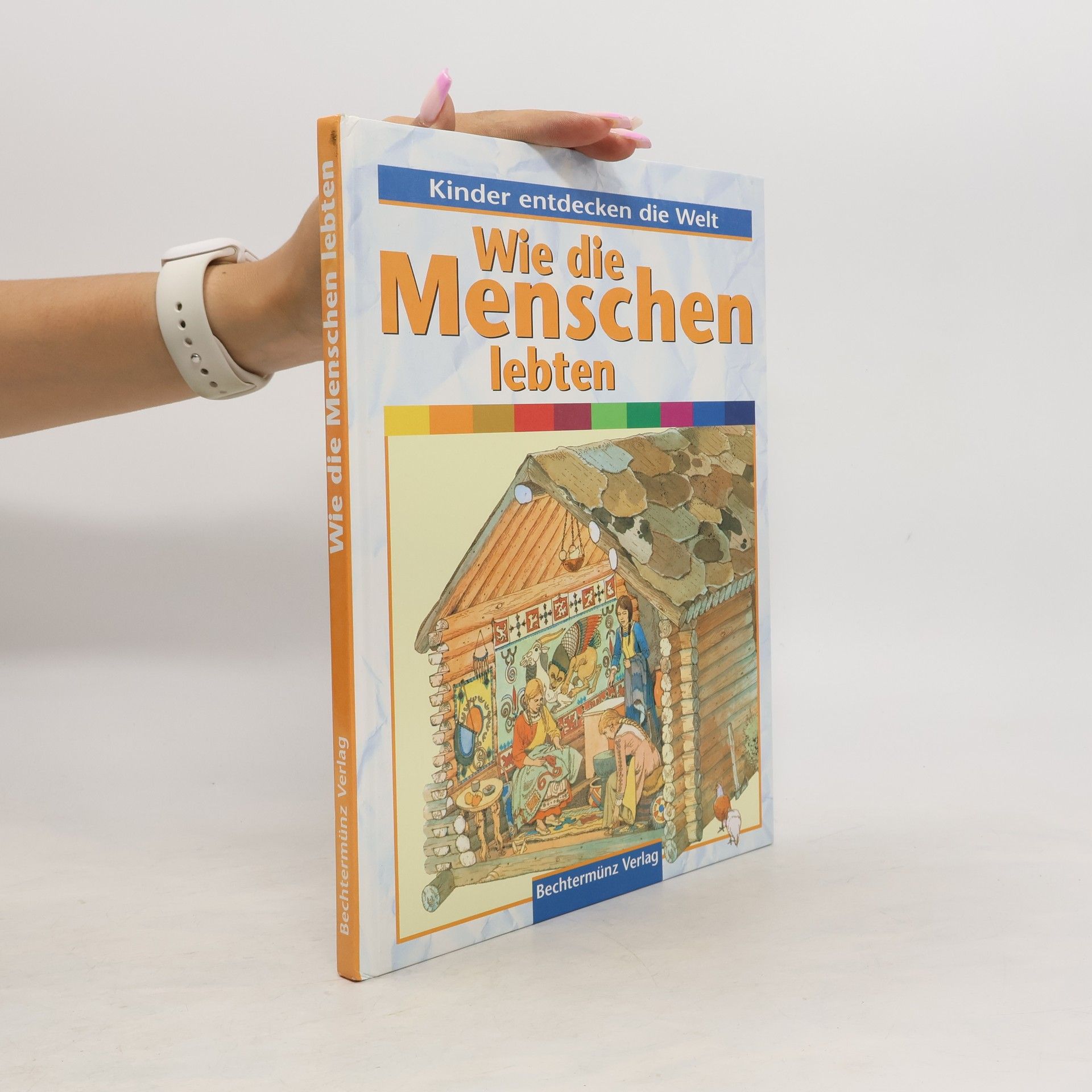Anne Millard Wie die Menschen lebten