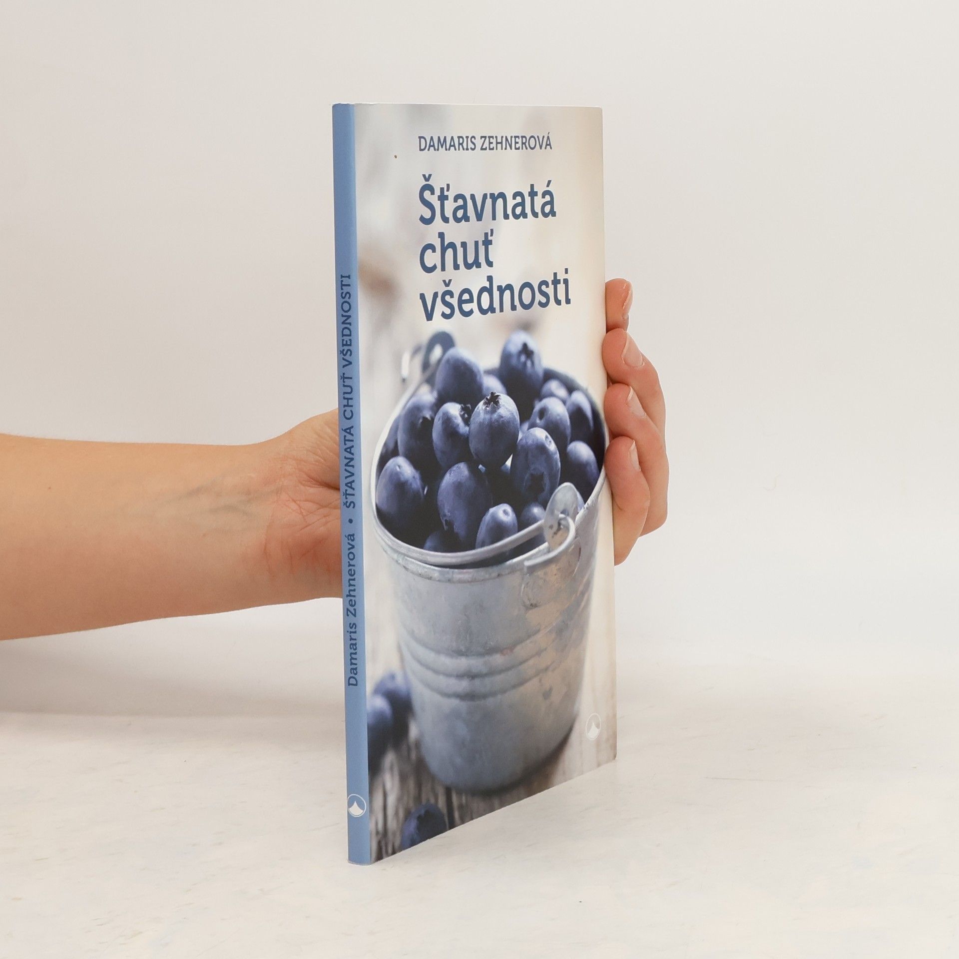 Damaris Zehnerová Šťavnatá chuť všednosti