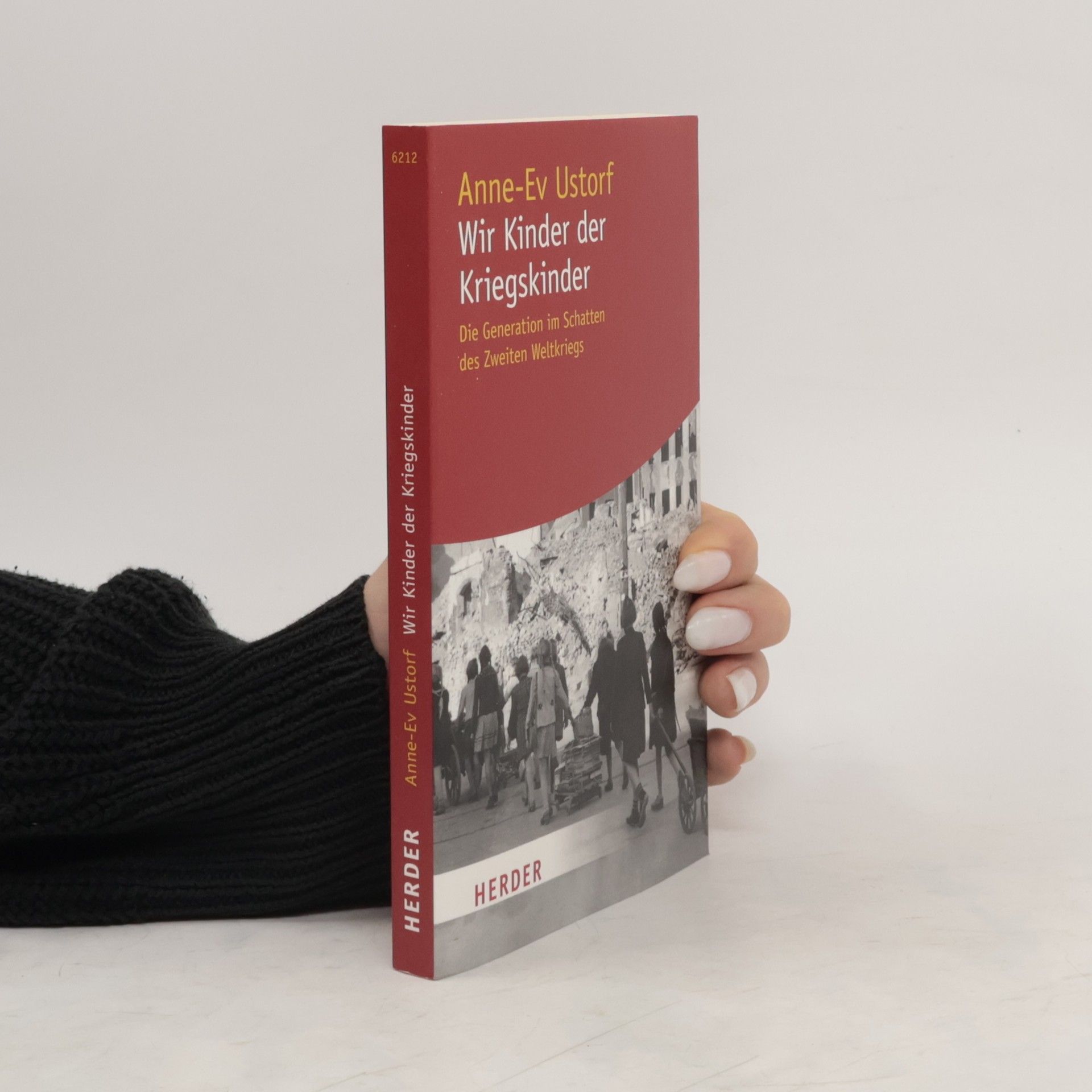 Anne-Ev Ustorf Wir Kinder der Kriegskinder