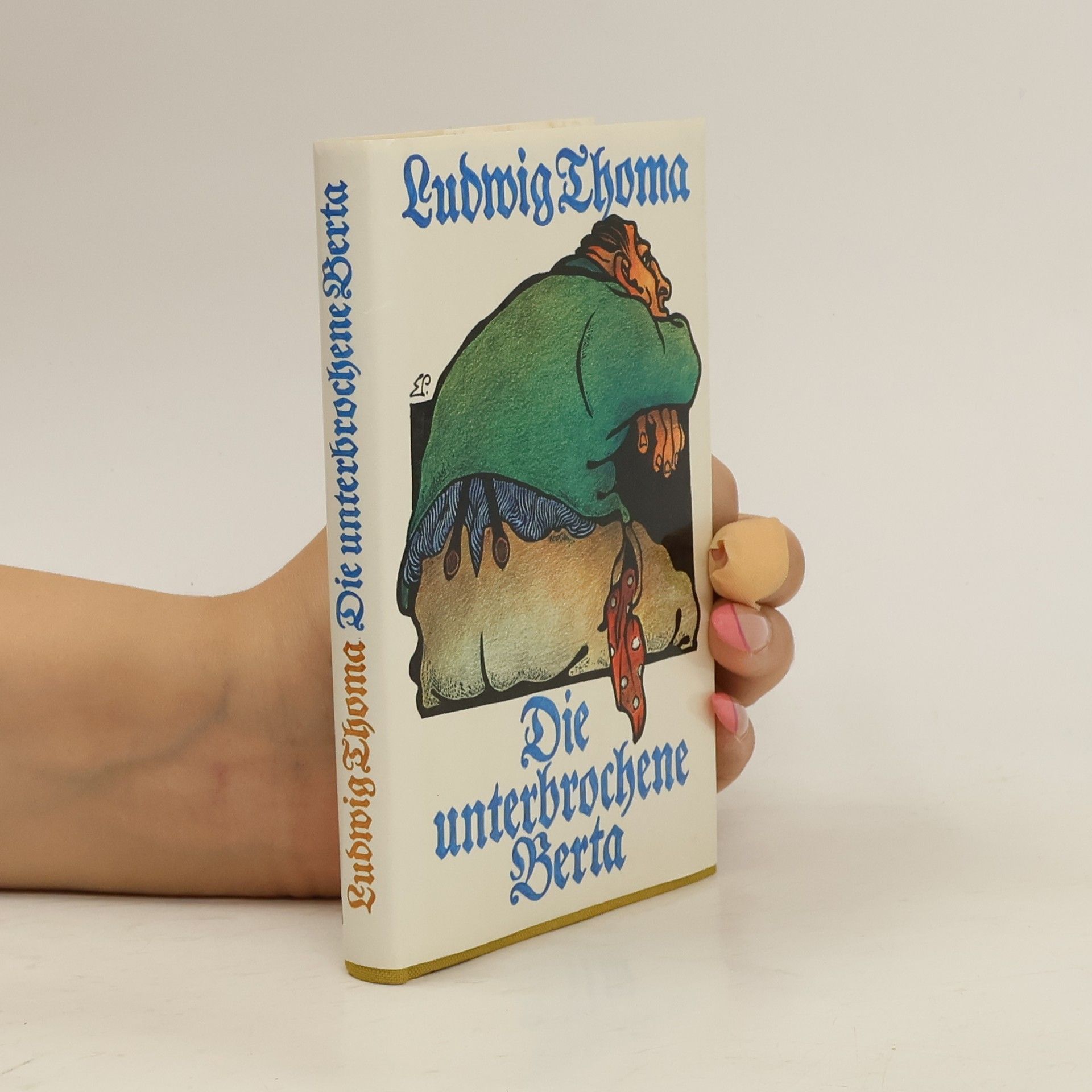Ludwig Thoma Die unterbrochene Berta