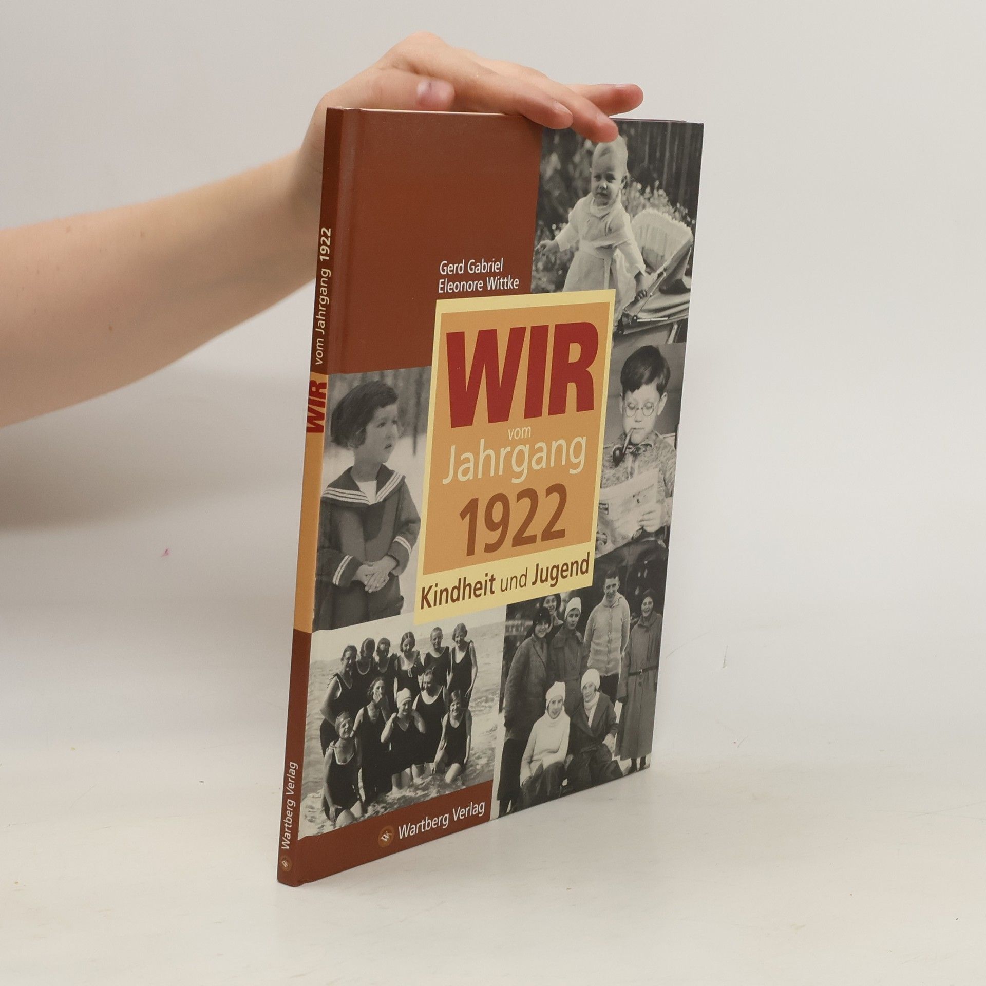 Gerd Gabriel Wir vom Jahrgang 1922