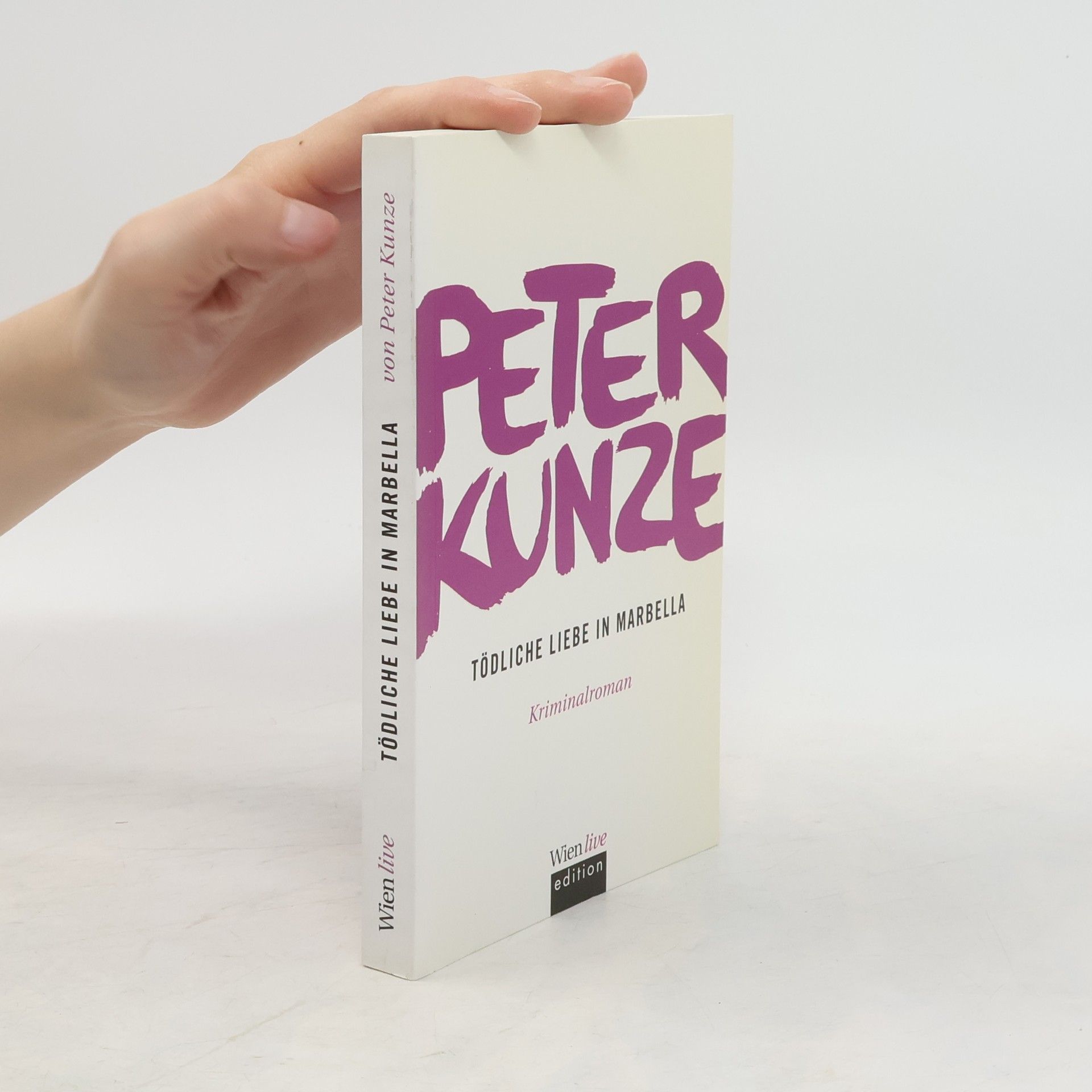 Wolf-Peter Kunze Tödliche Liebe in Marbella