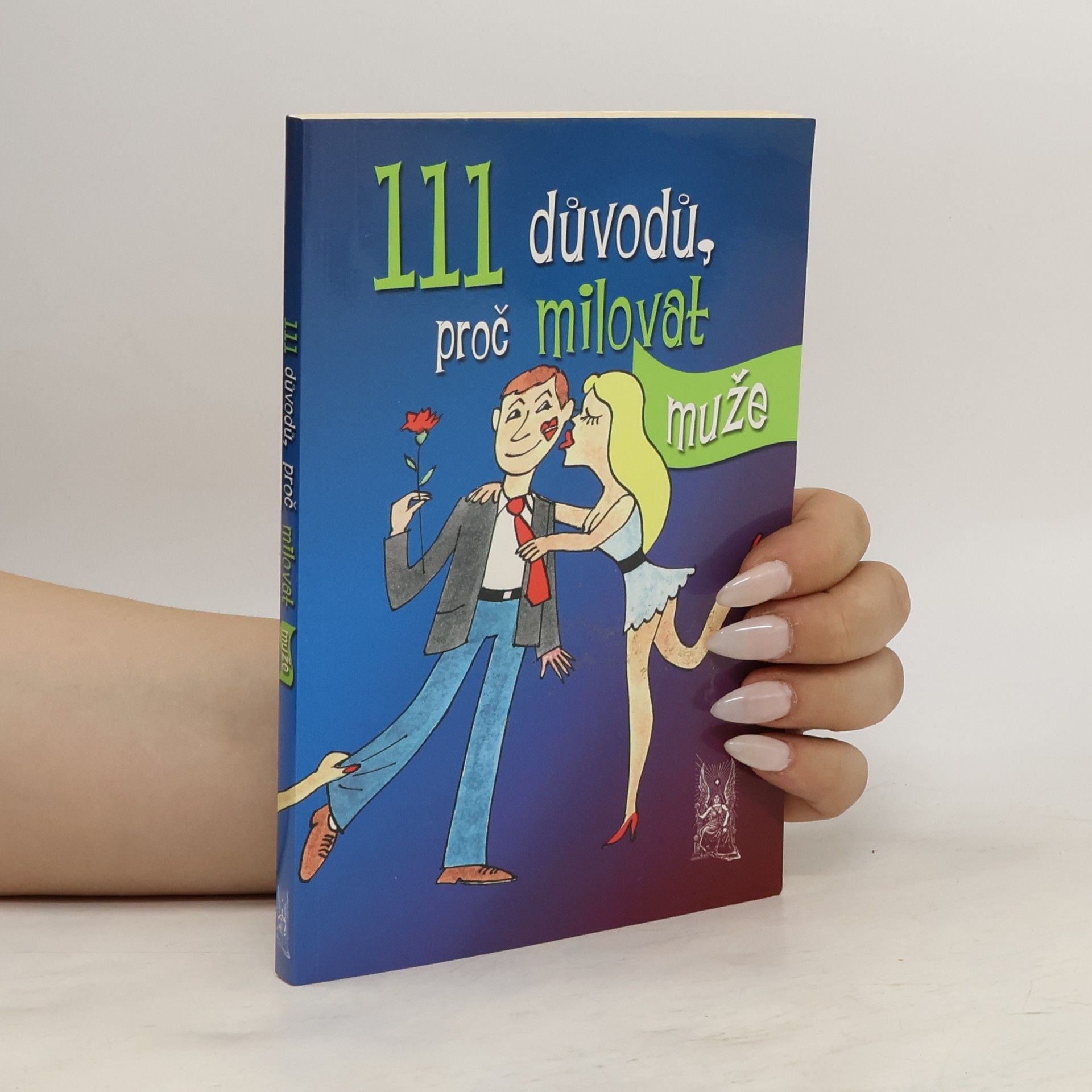 Victoria B. Robinson 111 důvodů, proč milovat muže