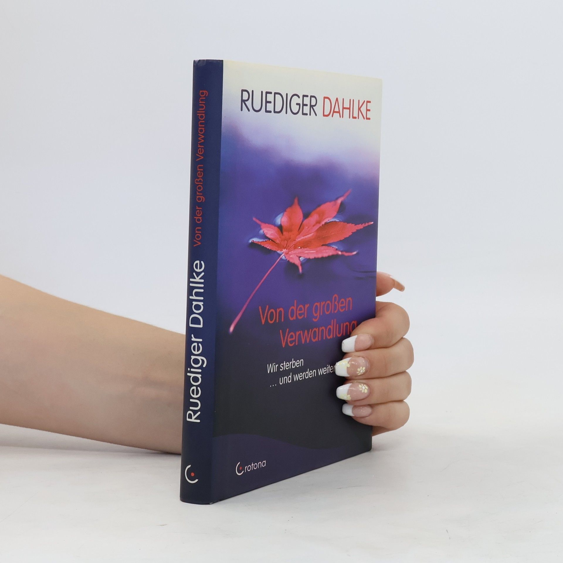 Ruediger Dahlke Von der großen Verwandlung