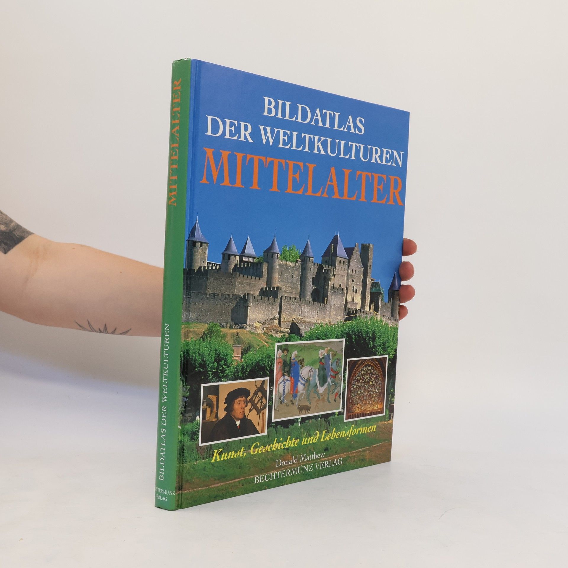 Donald Matthew Bildatlas der Weltkulturen. Mittelalter