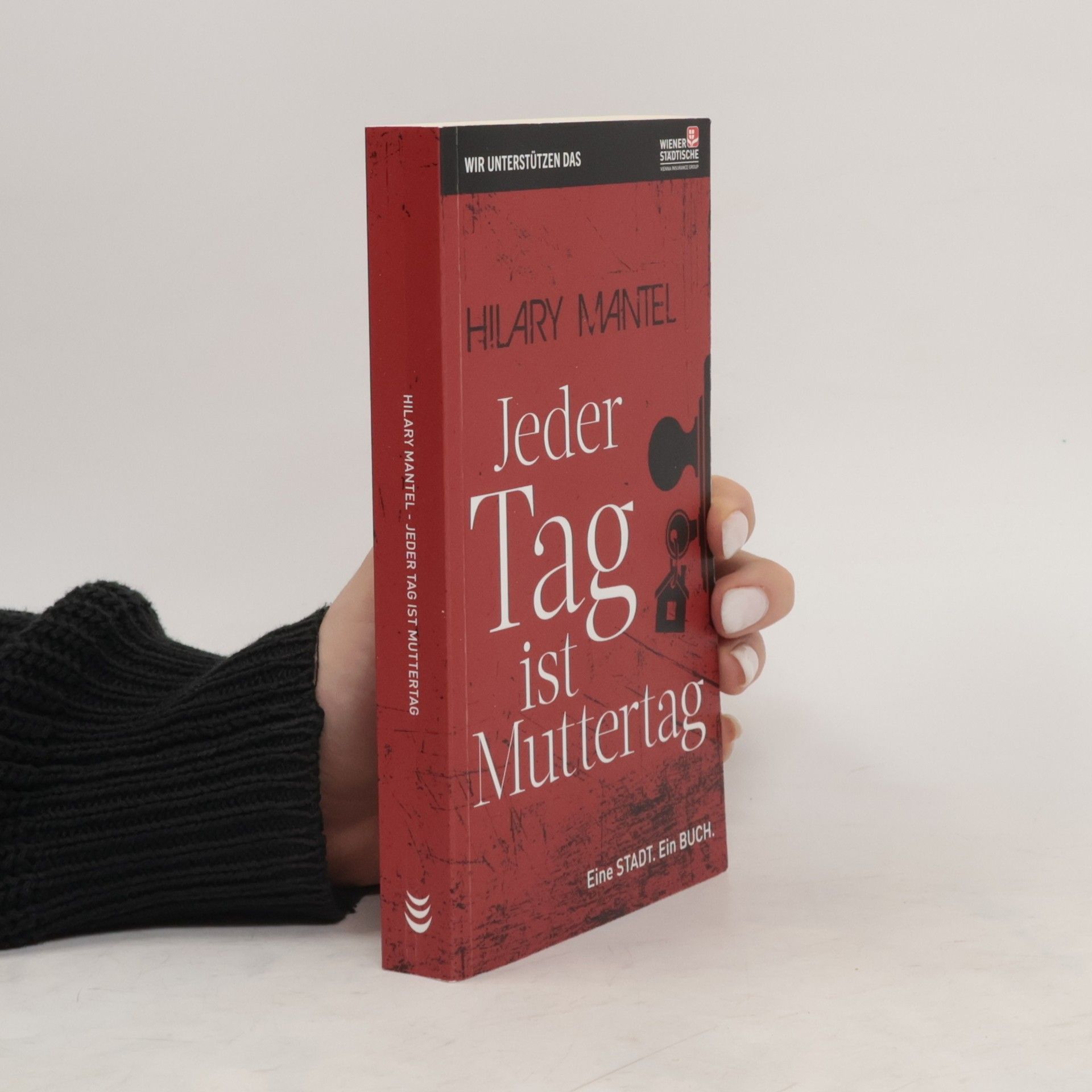Hilary Mantel Jeder Tag ist Muttertag
