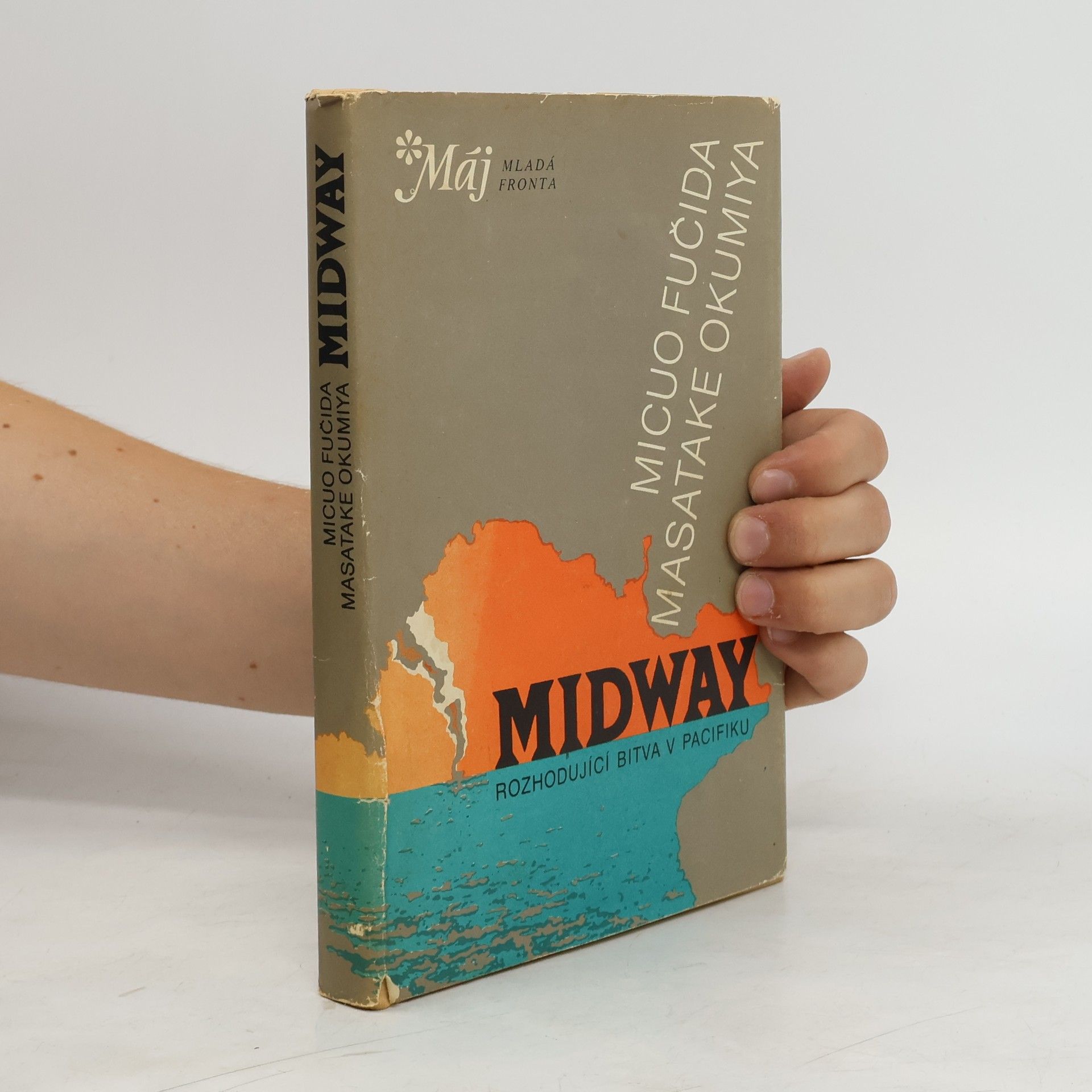 Micuo Fučida Midway: osudová bitva japonského válečného loďstva
