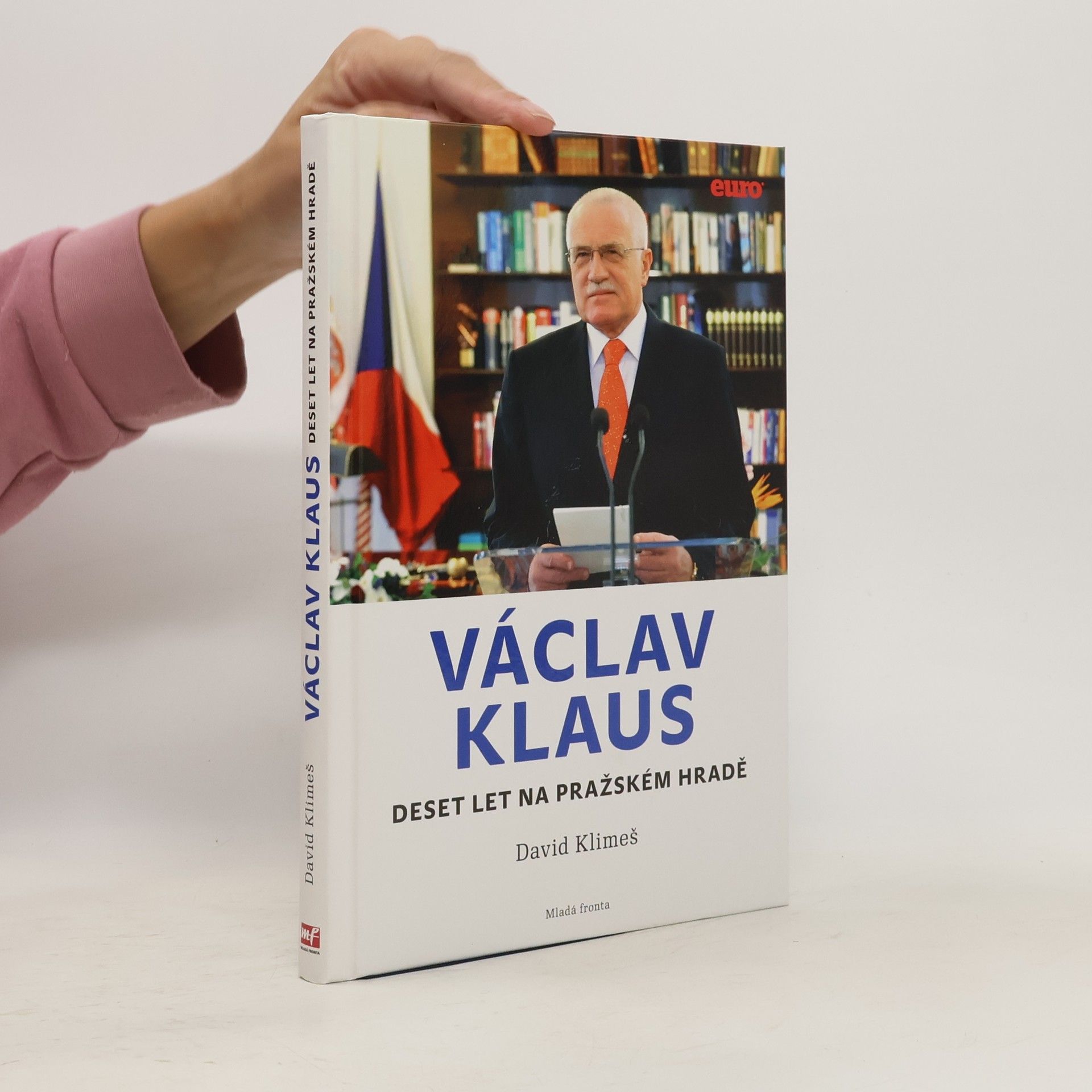David Klimeš Václav Klaus: Deset let na Pražském hradě