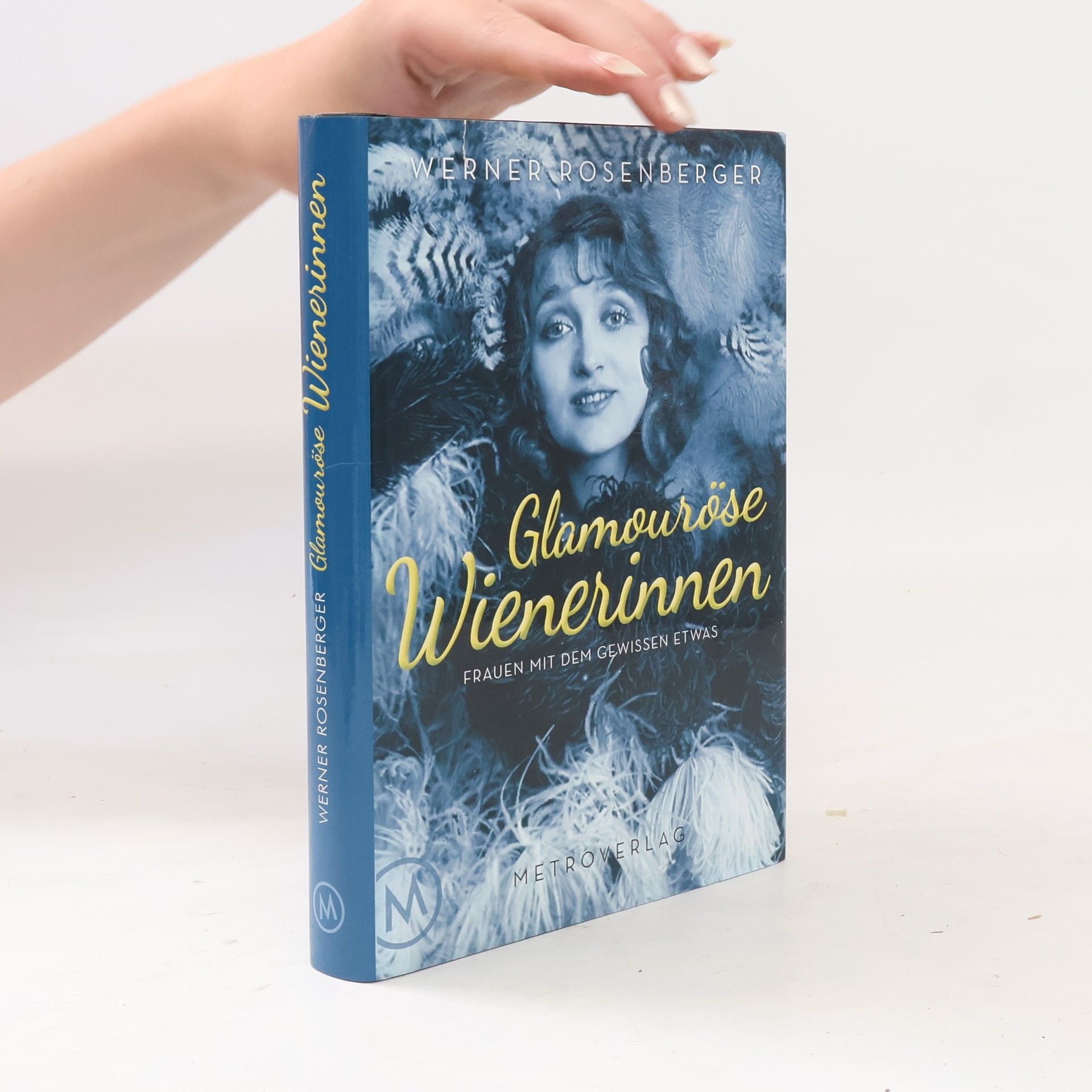 Werner Rosenberger Glamouröse Wienerinnen