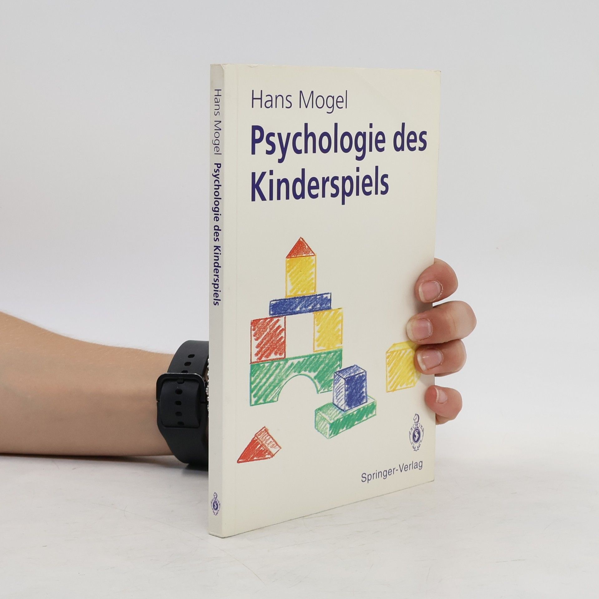 Hans Mogel Psychologie des Kinderspiels