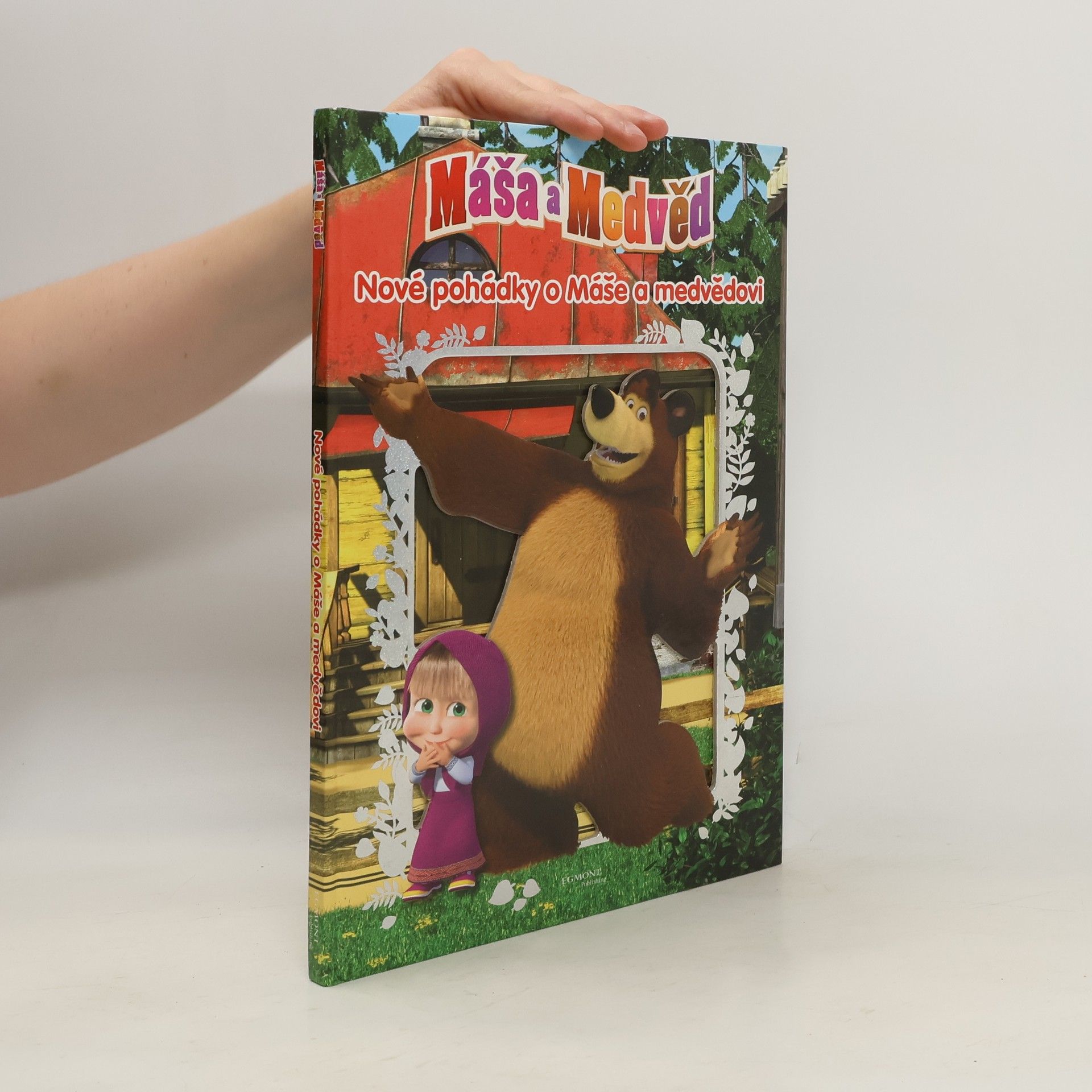 Kolektiv autorů Máša a medvěd - Nové pohádky o Máše a medvědovi