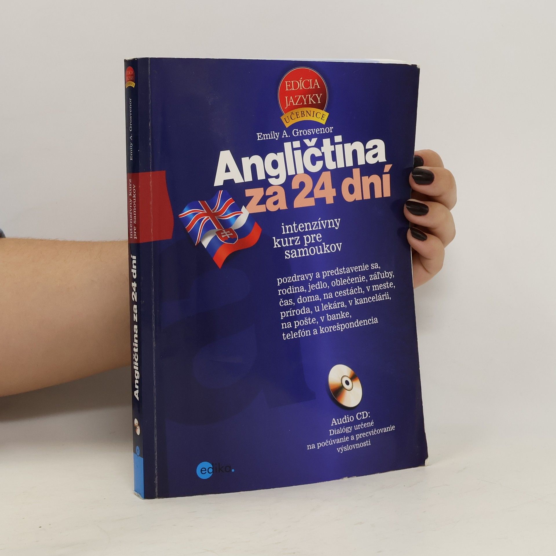 Emily A. Grosvenor Angličtina za 24 dní: intenzívny kurz pre samoukov