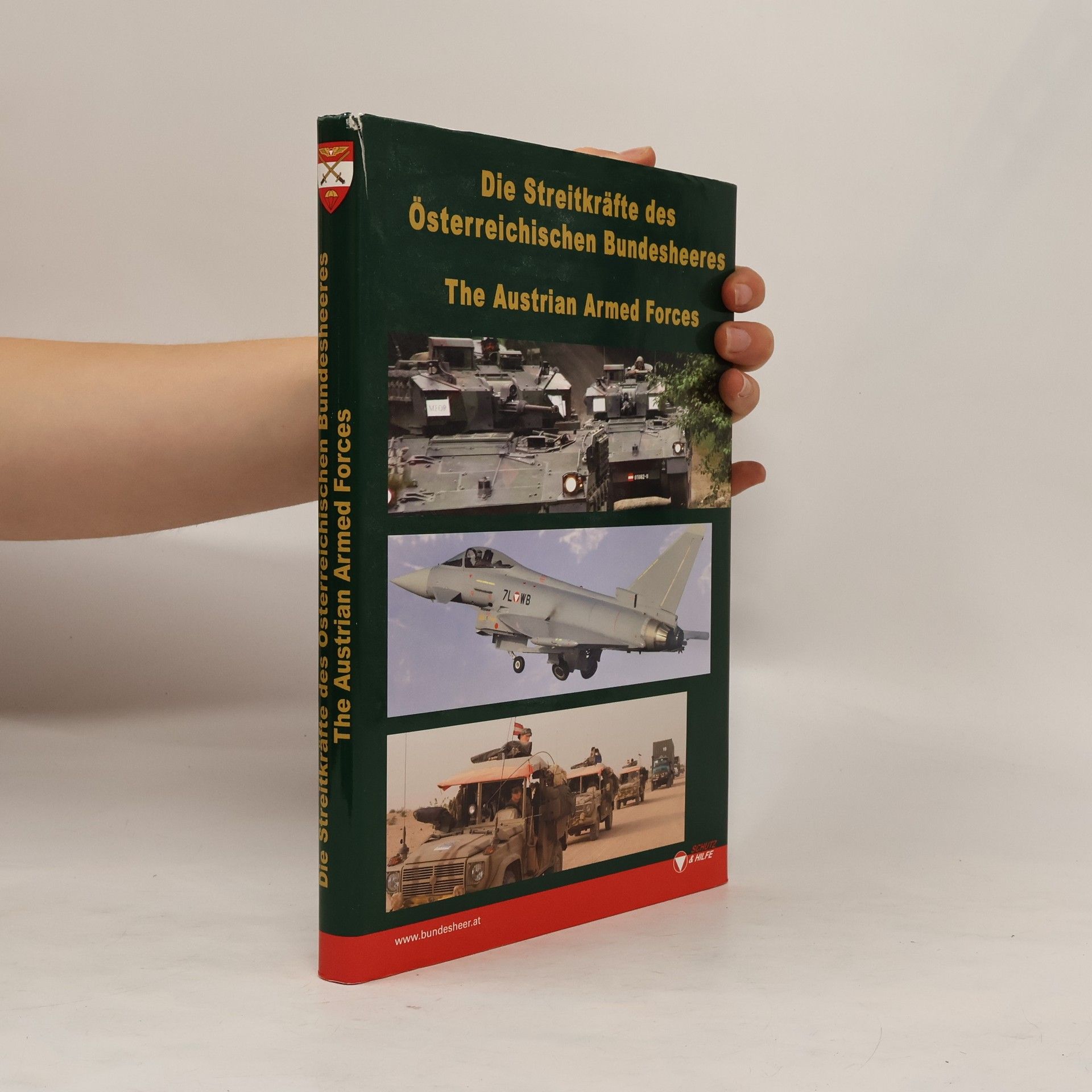 Erwin A. Schmidl Die Streitkräfte des Österreichischen Bundesheeres
