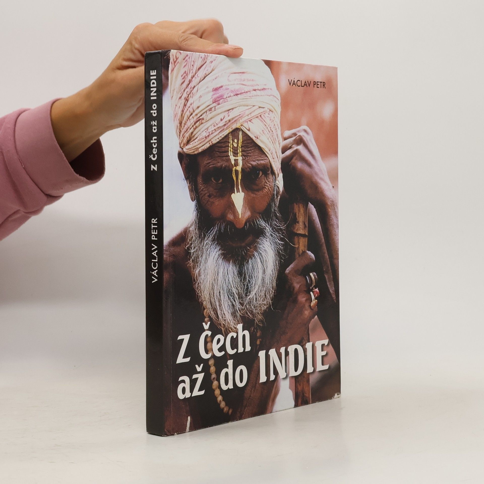 Václav Petr Z Čech až do Indie