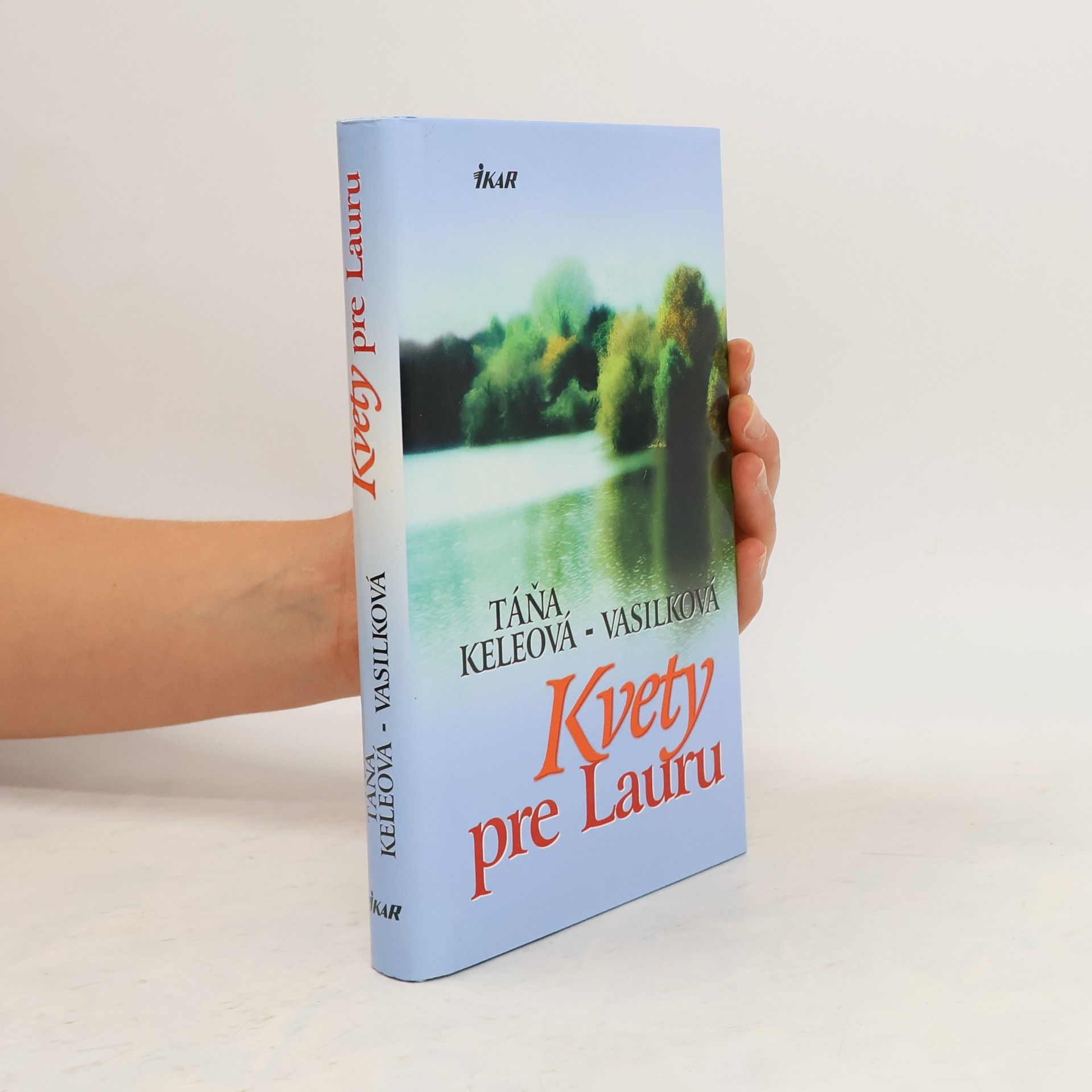 Táňa Keleová Vasilková Kvety pre Lauru