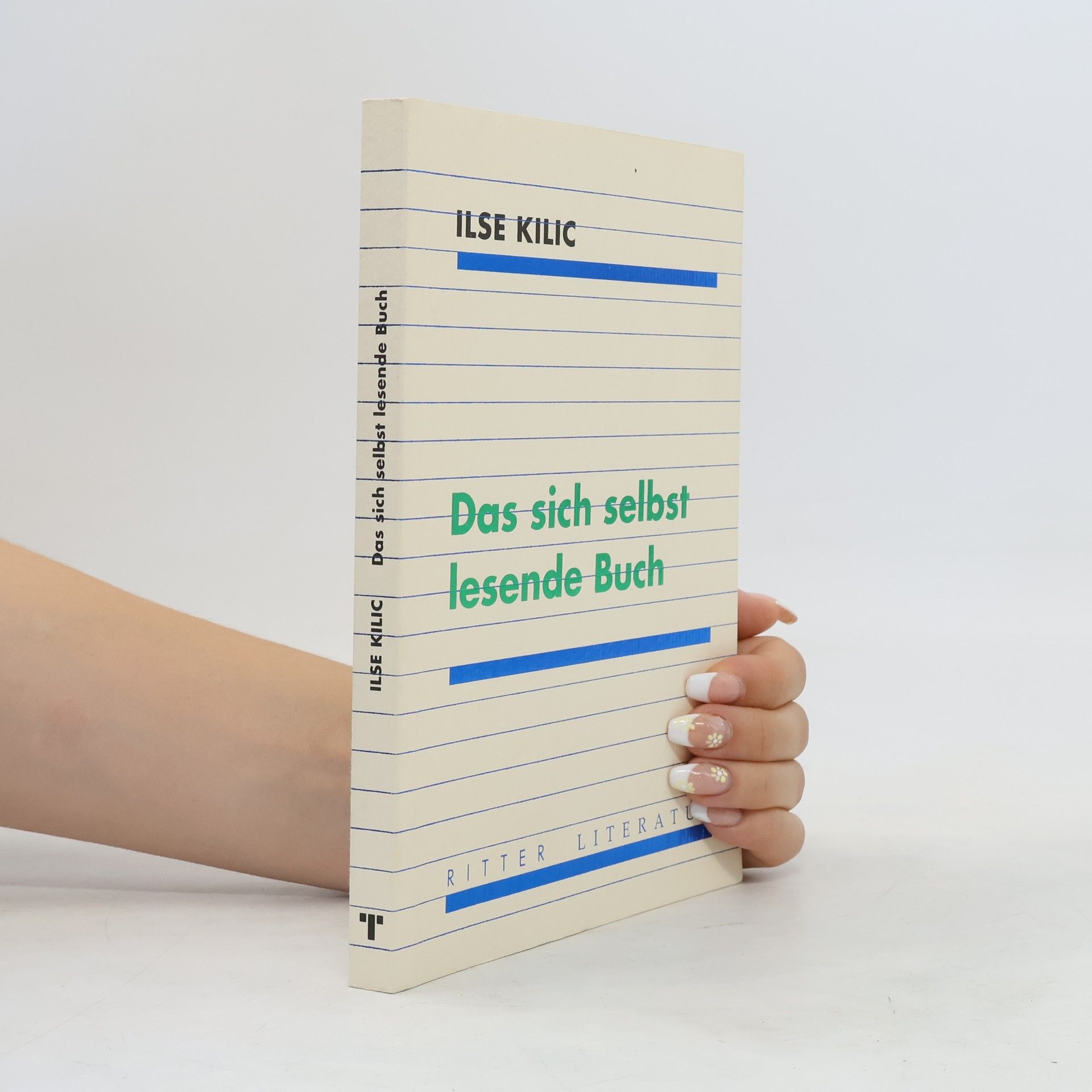 Ilse Kilic Das sich selbst lesende Buch