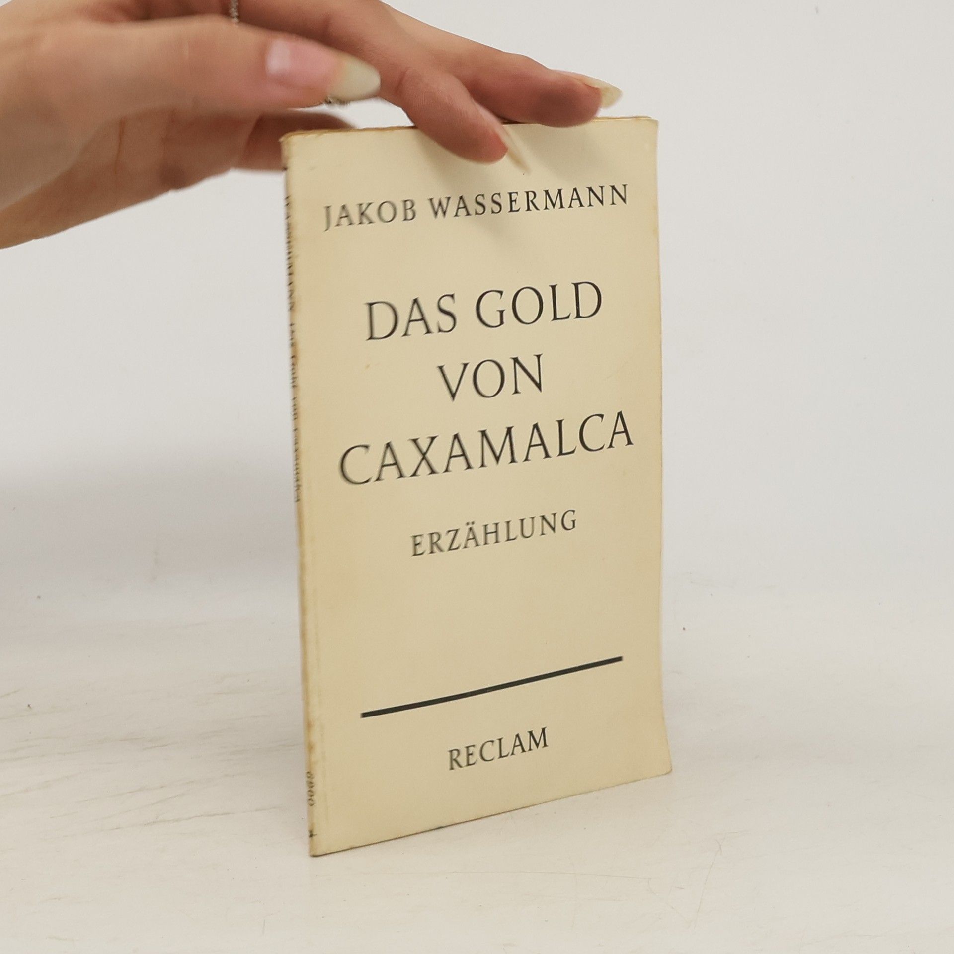 Jakob Wassermann Das Gold von Caxamalca