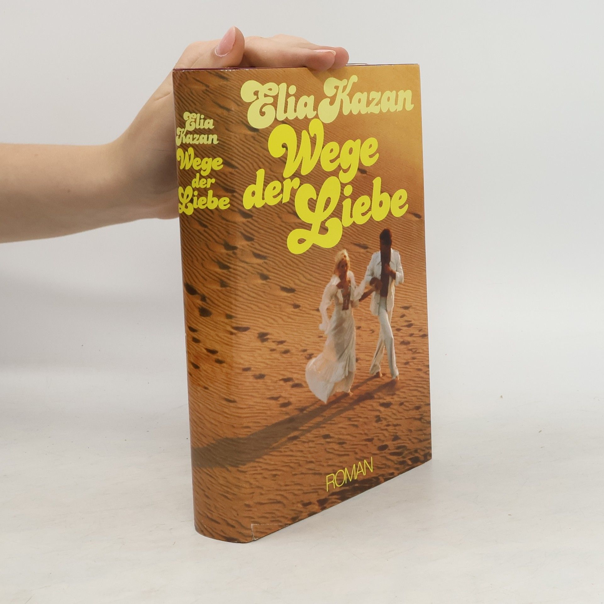 Elia Kazan Wege der Liebe