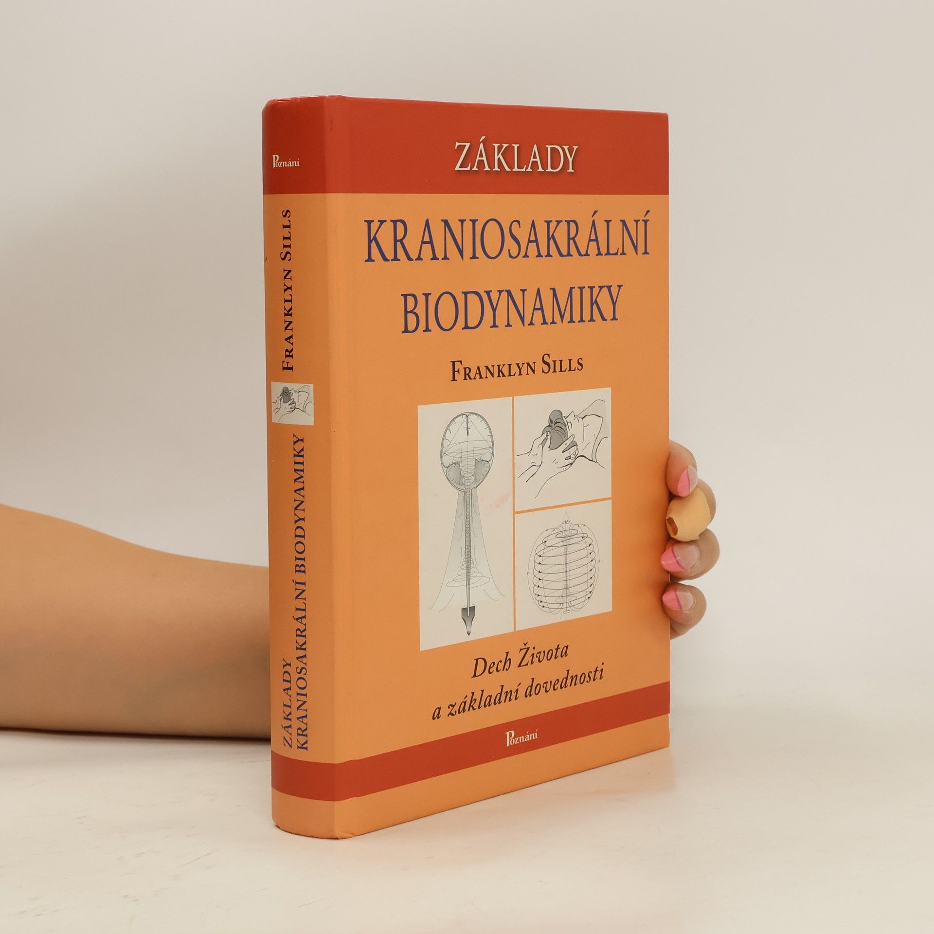 Franklyn Sills Základy kraniosakrální biodynamiky