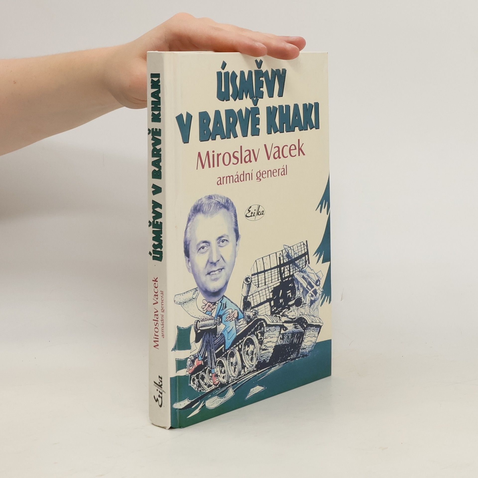 Miroslav Vacek Úsměvy v barvě khaki