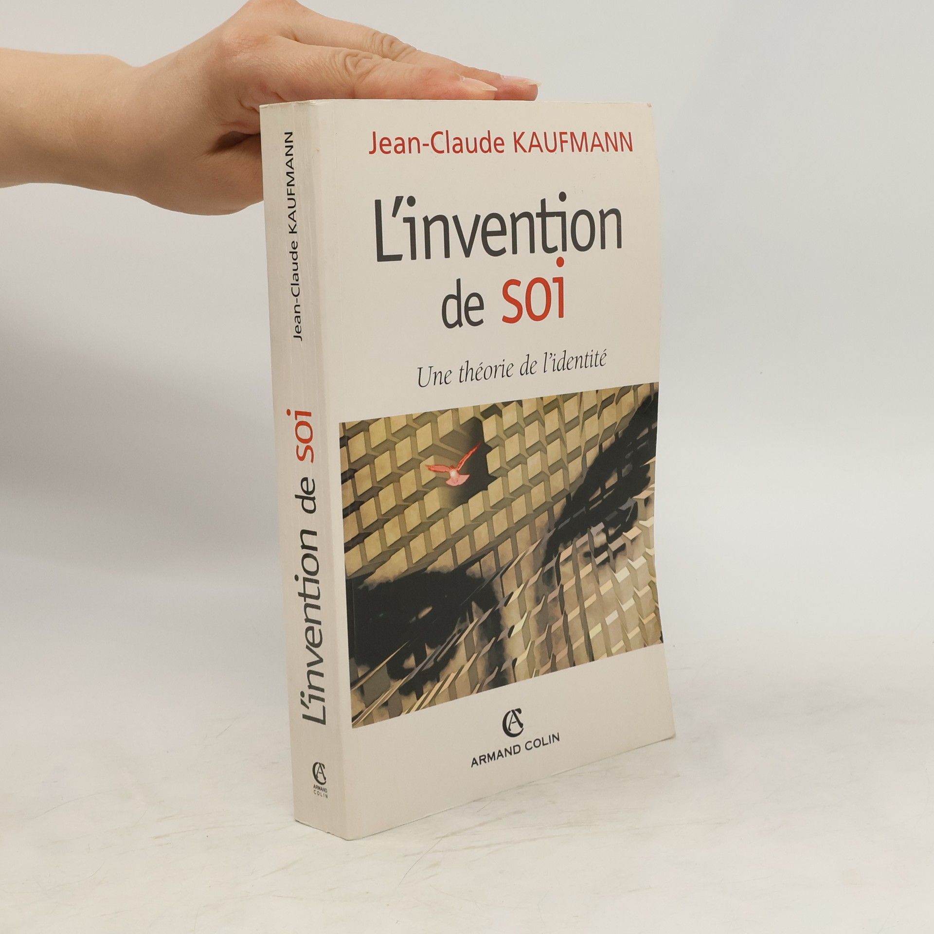 Jean Kaufmann L'invention de soi