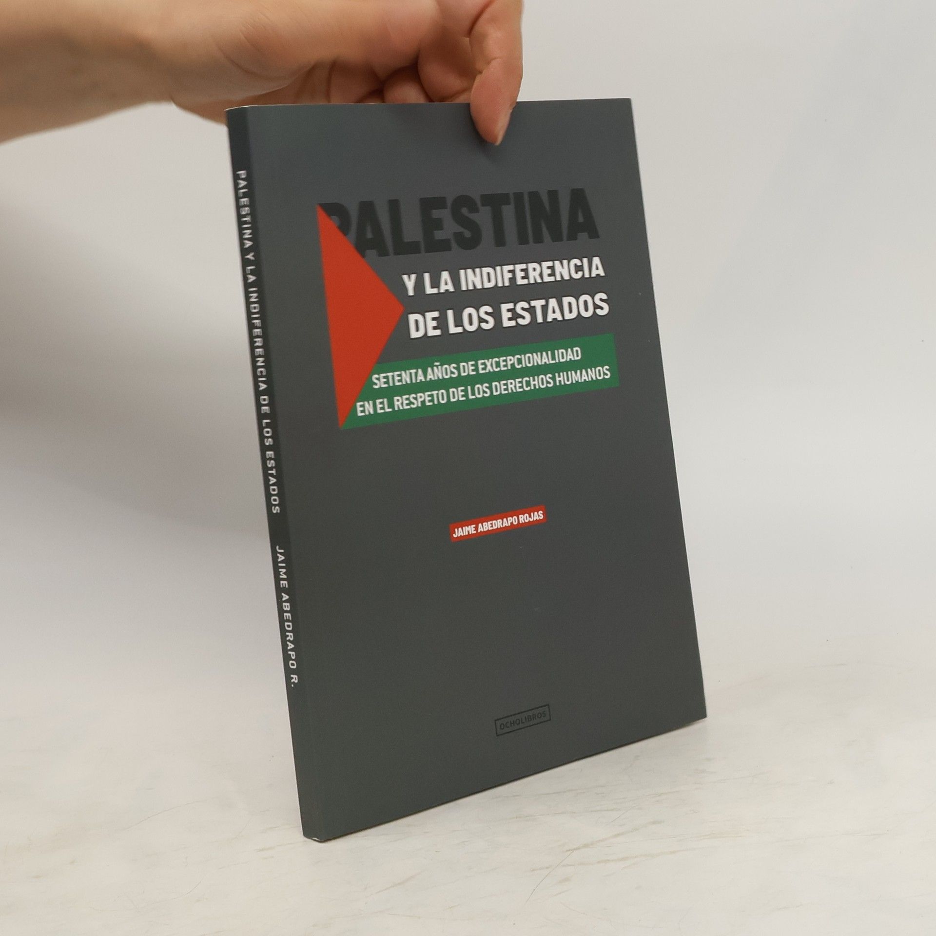 Jaime Abedrapo Rojas Palestina y la indiferencia de los Estados