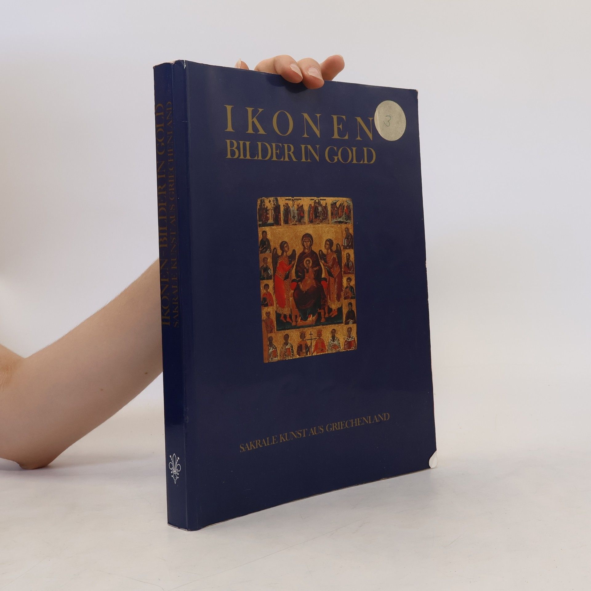 Kunsthalle Krems (KremsStein) Ikonen : Bilder in Gold : sakrale Kunst aus Griechenland