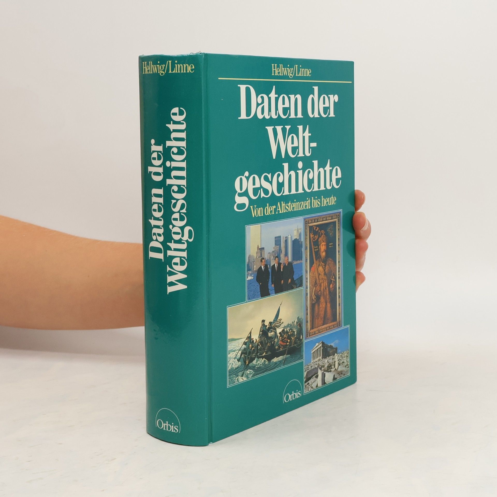 Gerhard Hellwig Daten der Weltgeschichte. Von der Altsteinzeit bis heute