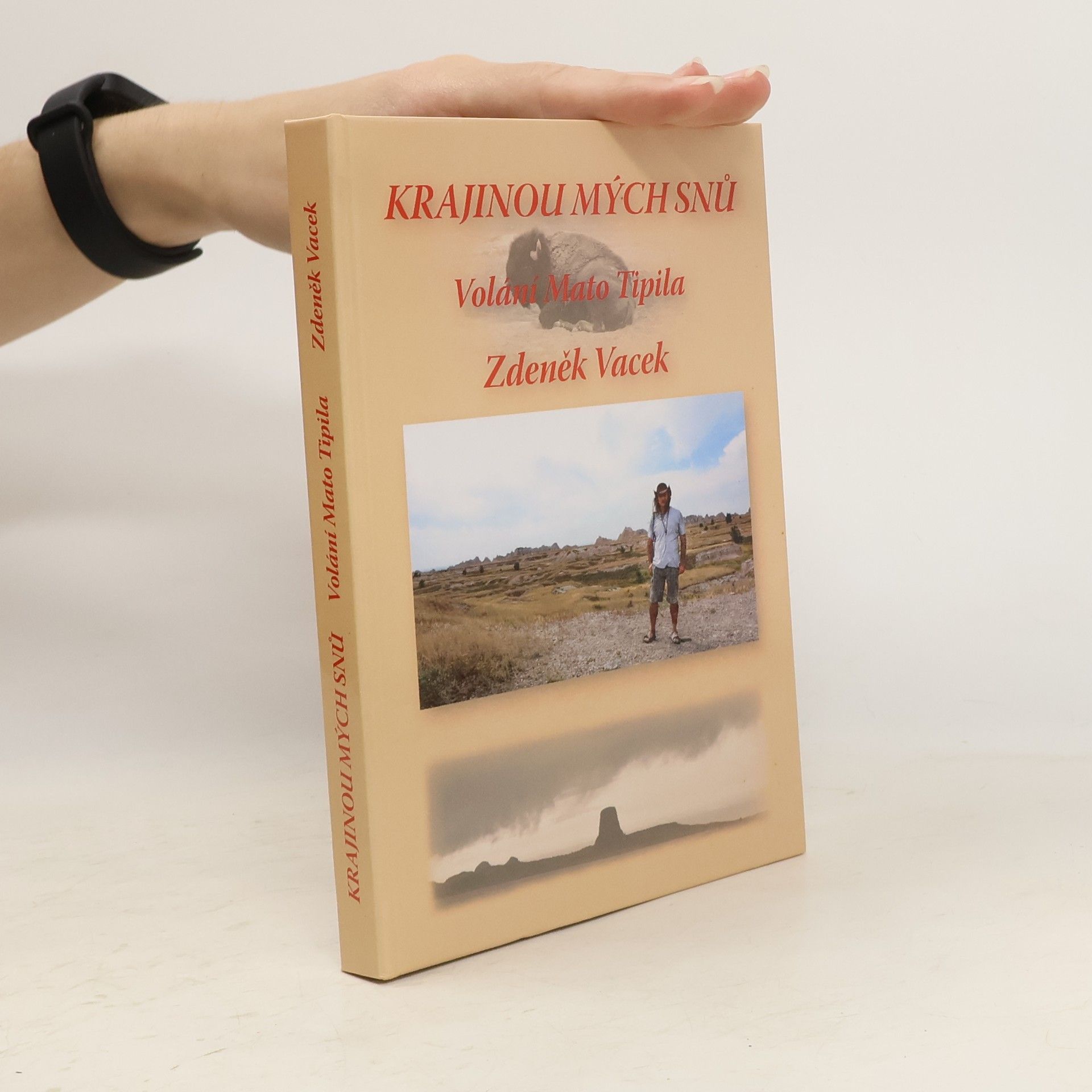 Zdeněk Vacek Krajinou mých snů : Volání Mato Tipila
